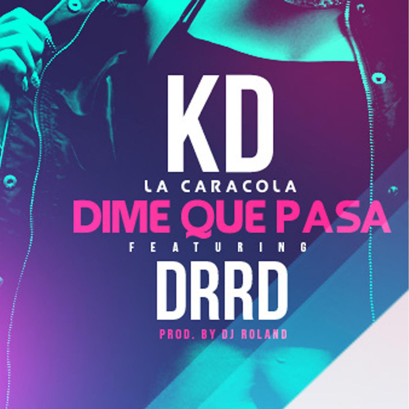 Постер альбома Dime Que Pasa (feat. Drrd)
