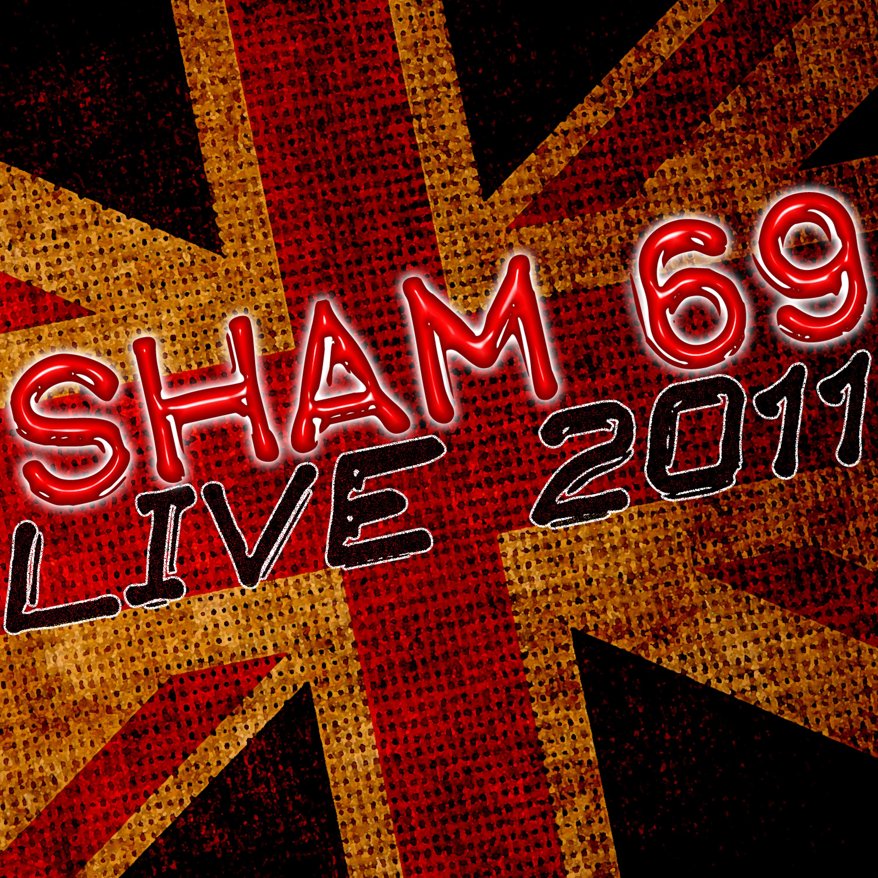 Постер альбома Live in 2011 - Sham 69