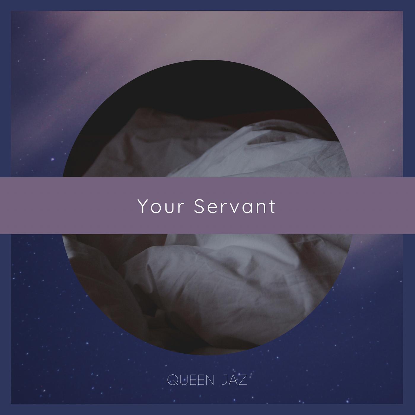 Постер альбома Your Servant