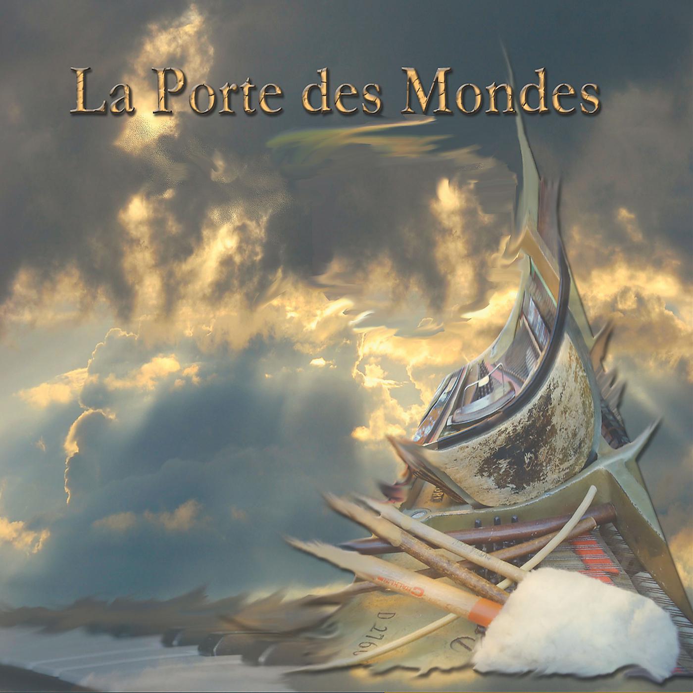 Постер альбома La porte des mondes