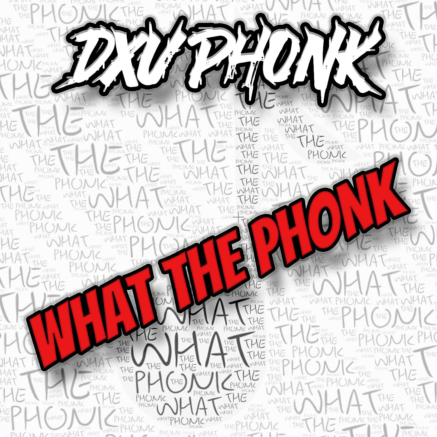 Постер альбома What the Phonk