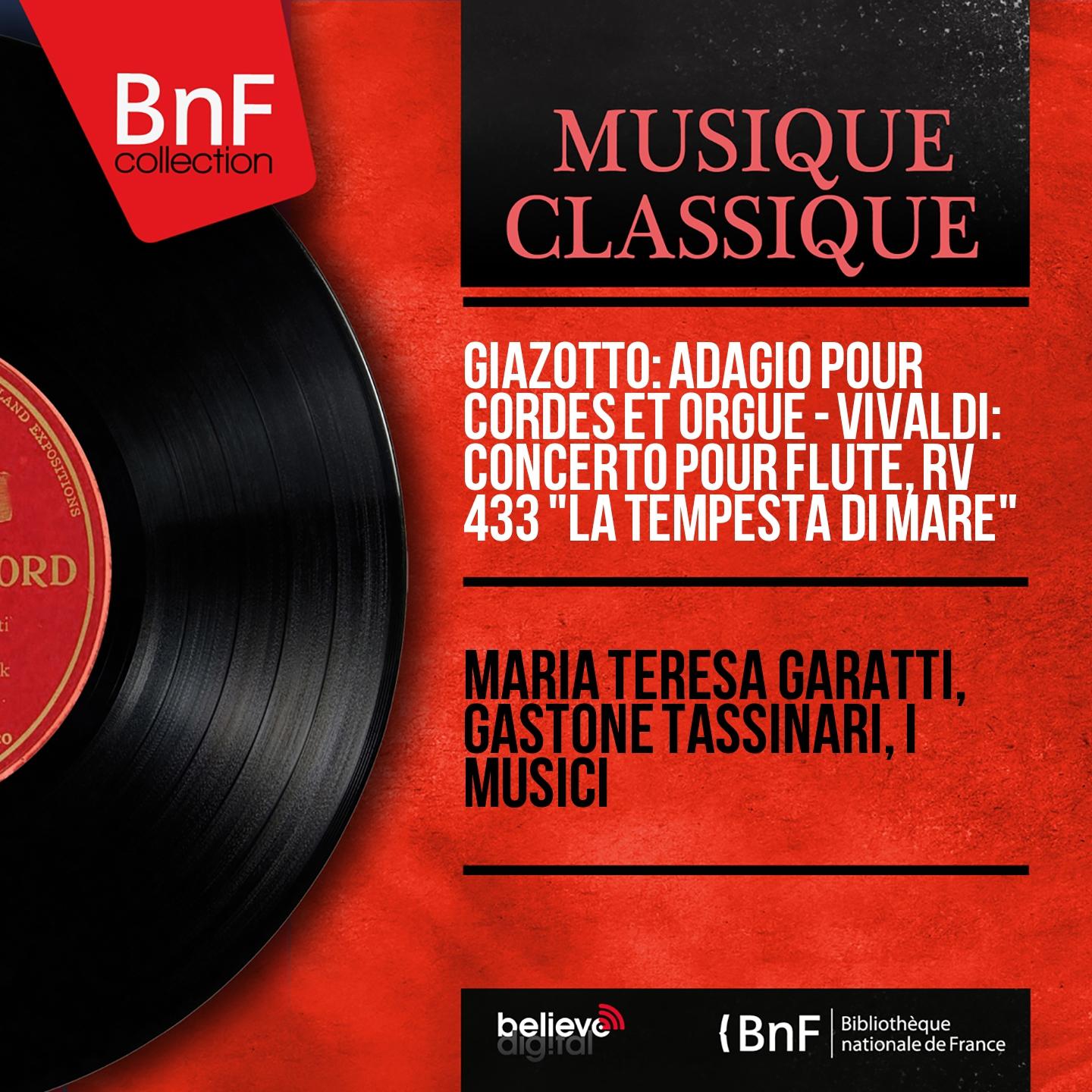Постер альбома Giazotto: Adagio pour cordes et orgue - Vivaldi: Concerto pour flûte, RV 433 "La tempesta di mare" (Mono Version)