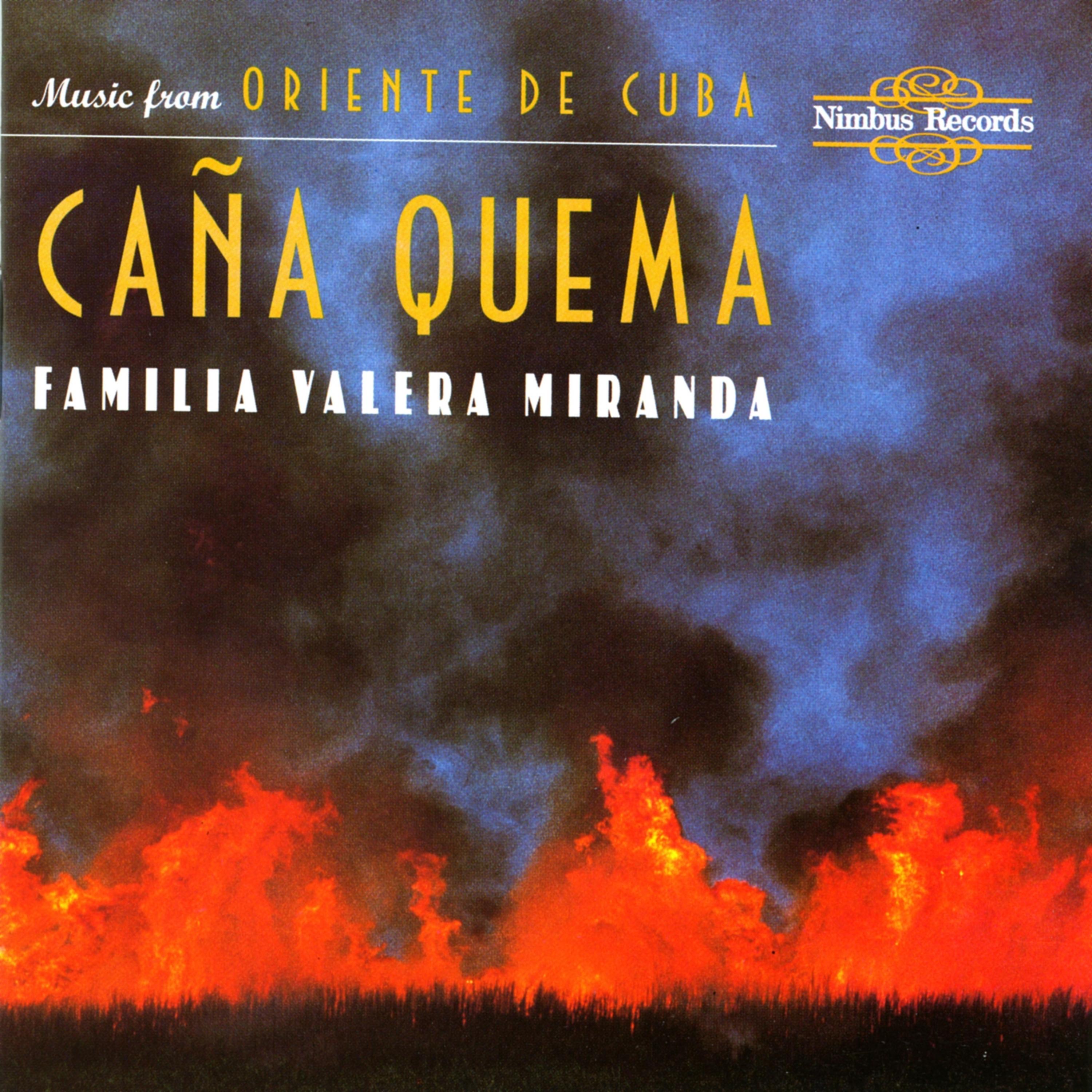 Постер альбома Caña Quema: Music from Oriente De Cuba