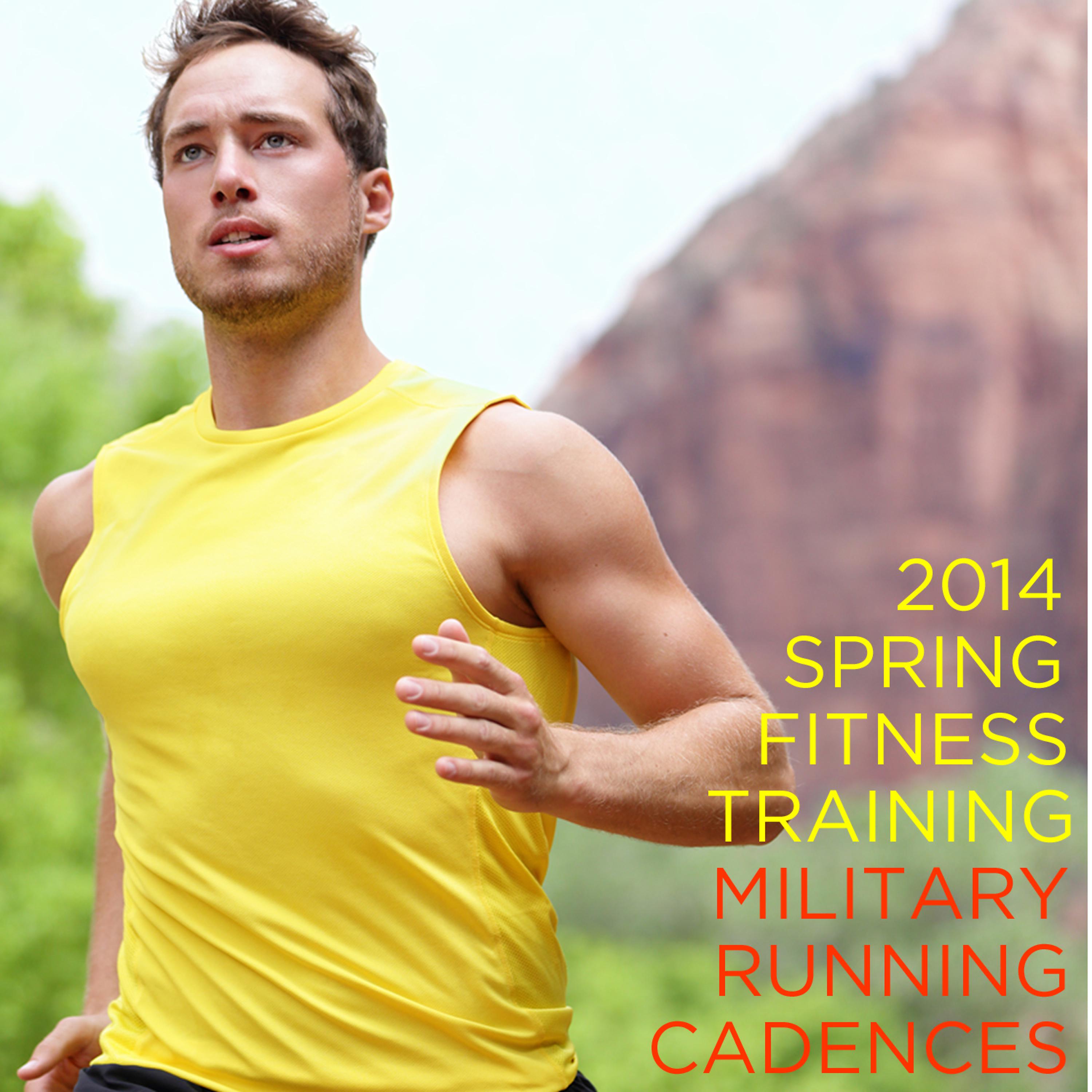 Постер альбома 2014 Spring Fitness Traning: Military Running Cadences