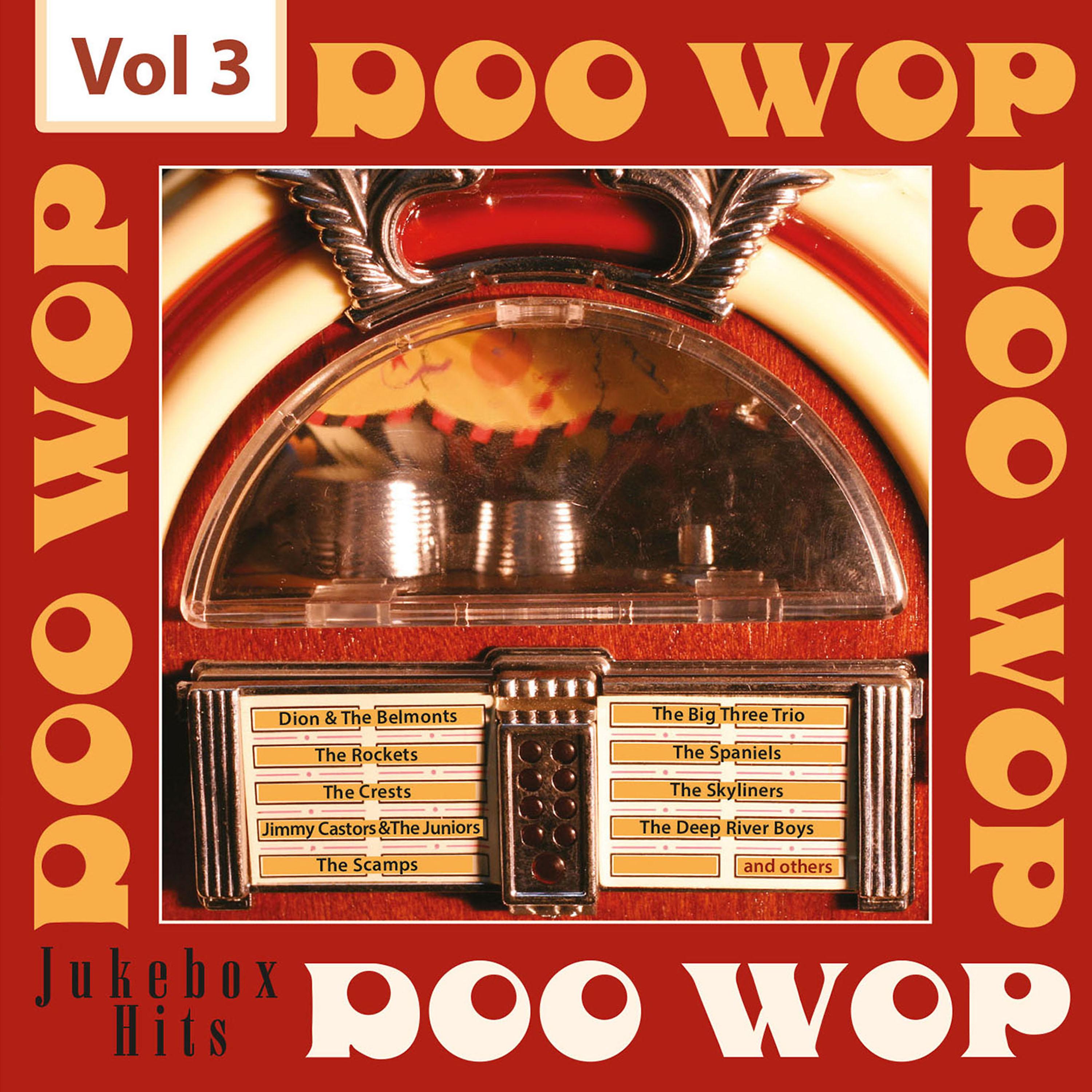 Постер альбома Doo Wop - Jukebox Hits, Vol. 3