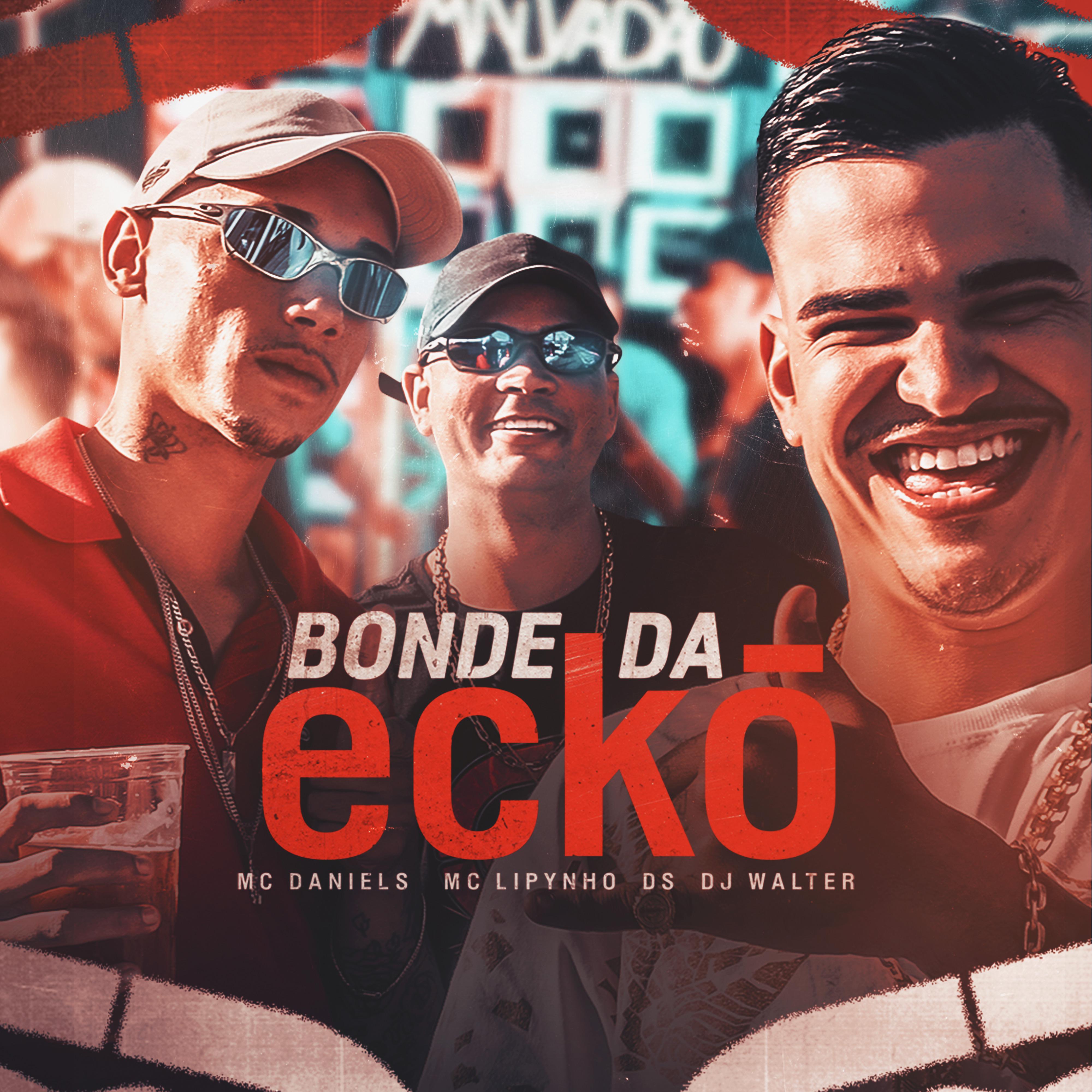 Постер альбома Bonde da Ecko