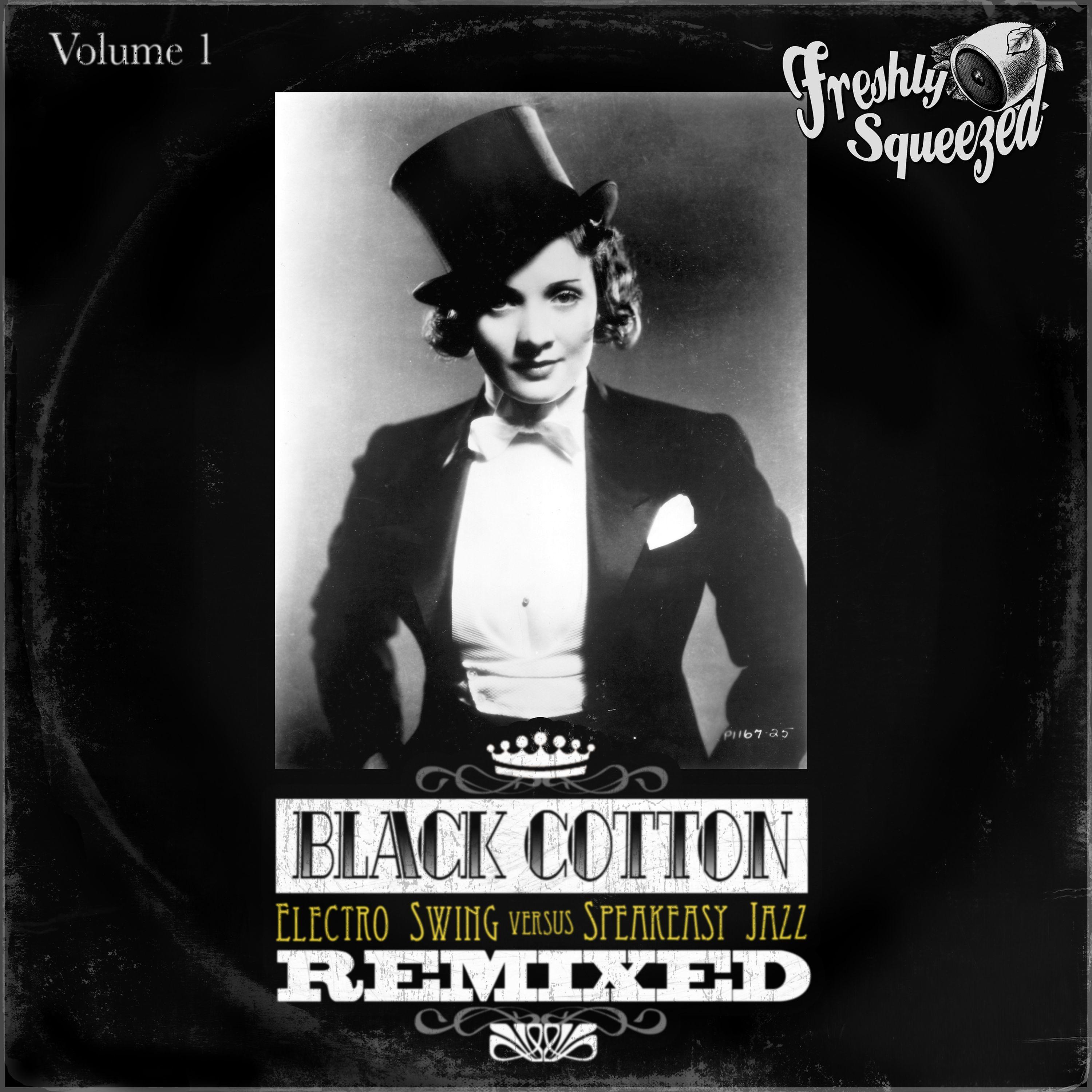 Постер альбома Black Cotton Remixed, Vol. 1