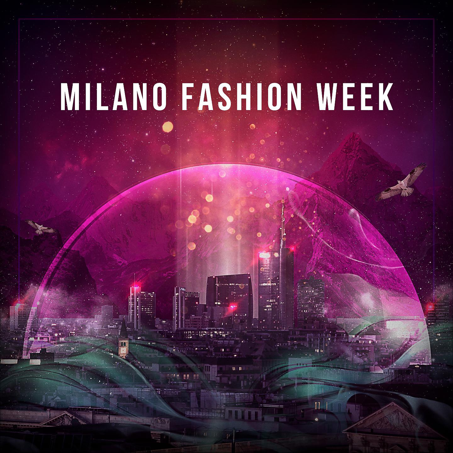 Постер альбома Milano Fashion Week
