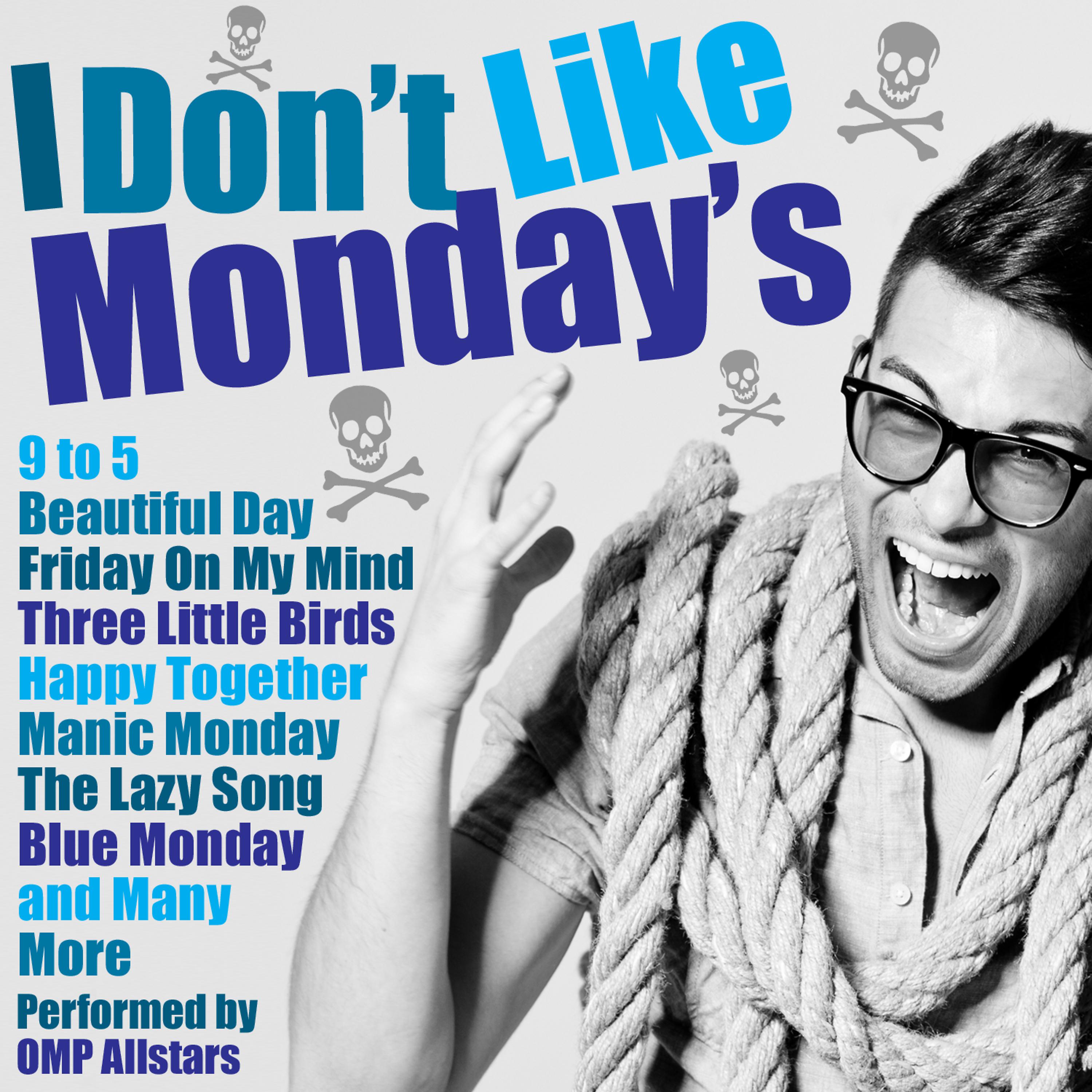 Постер альбома I Don't Like Mondays