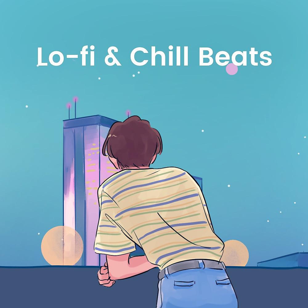 Постер альбома Lo-Fi & Chill Beats