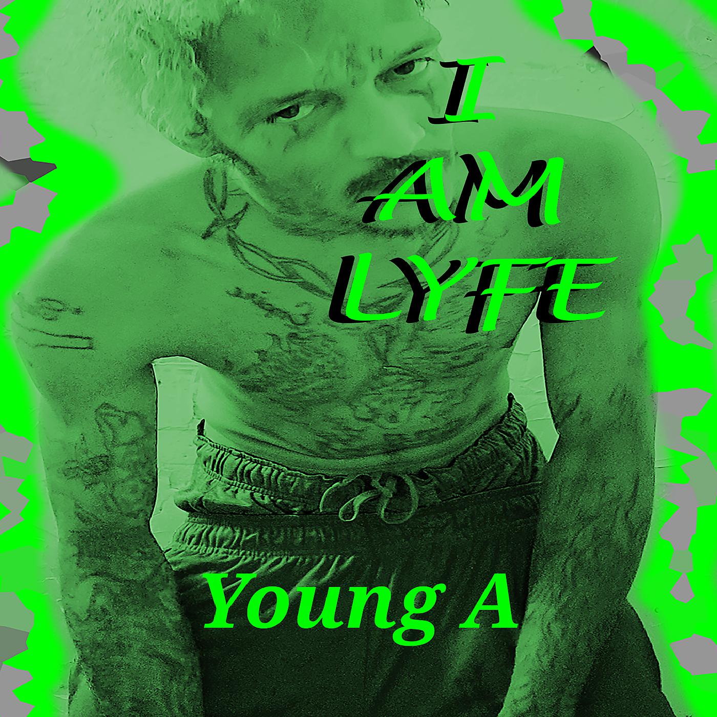Постер альбома I Am Lyfe