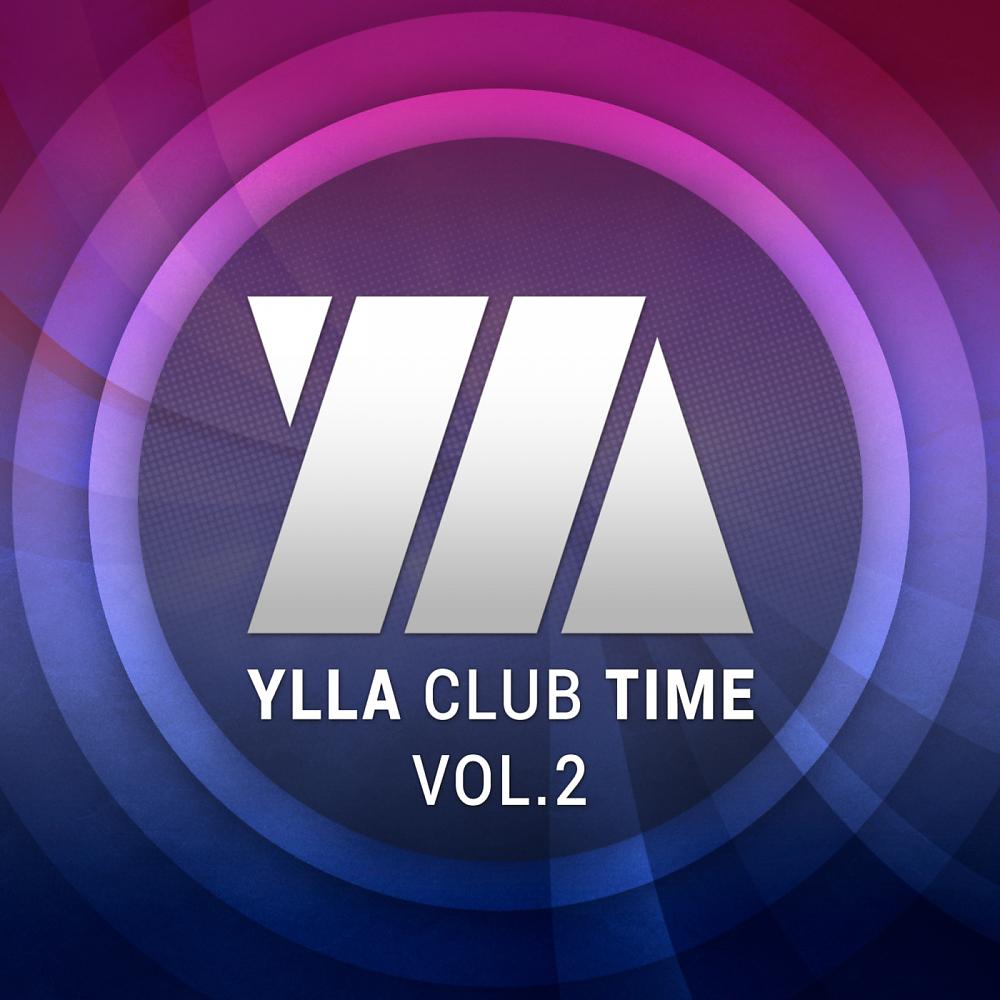 Постер альбома Ylla Club Time, Vol. 2
