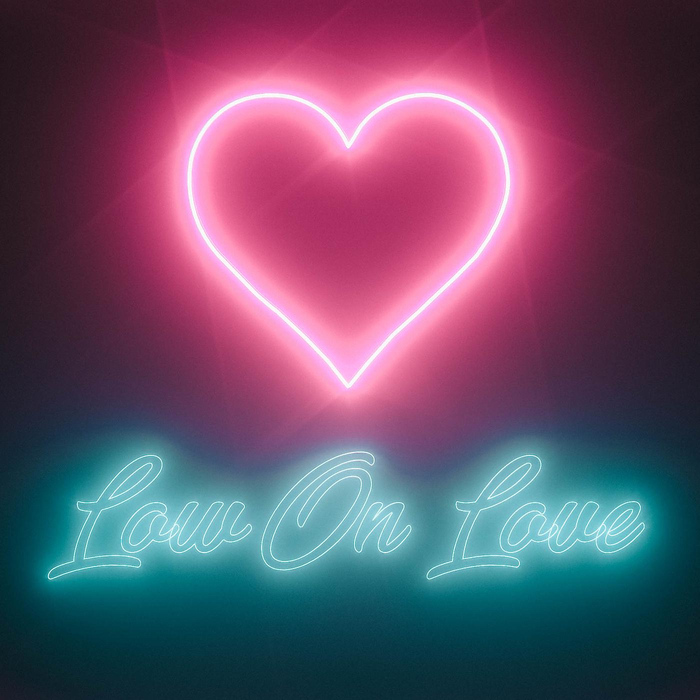 Постер альбома Low on Love
