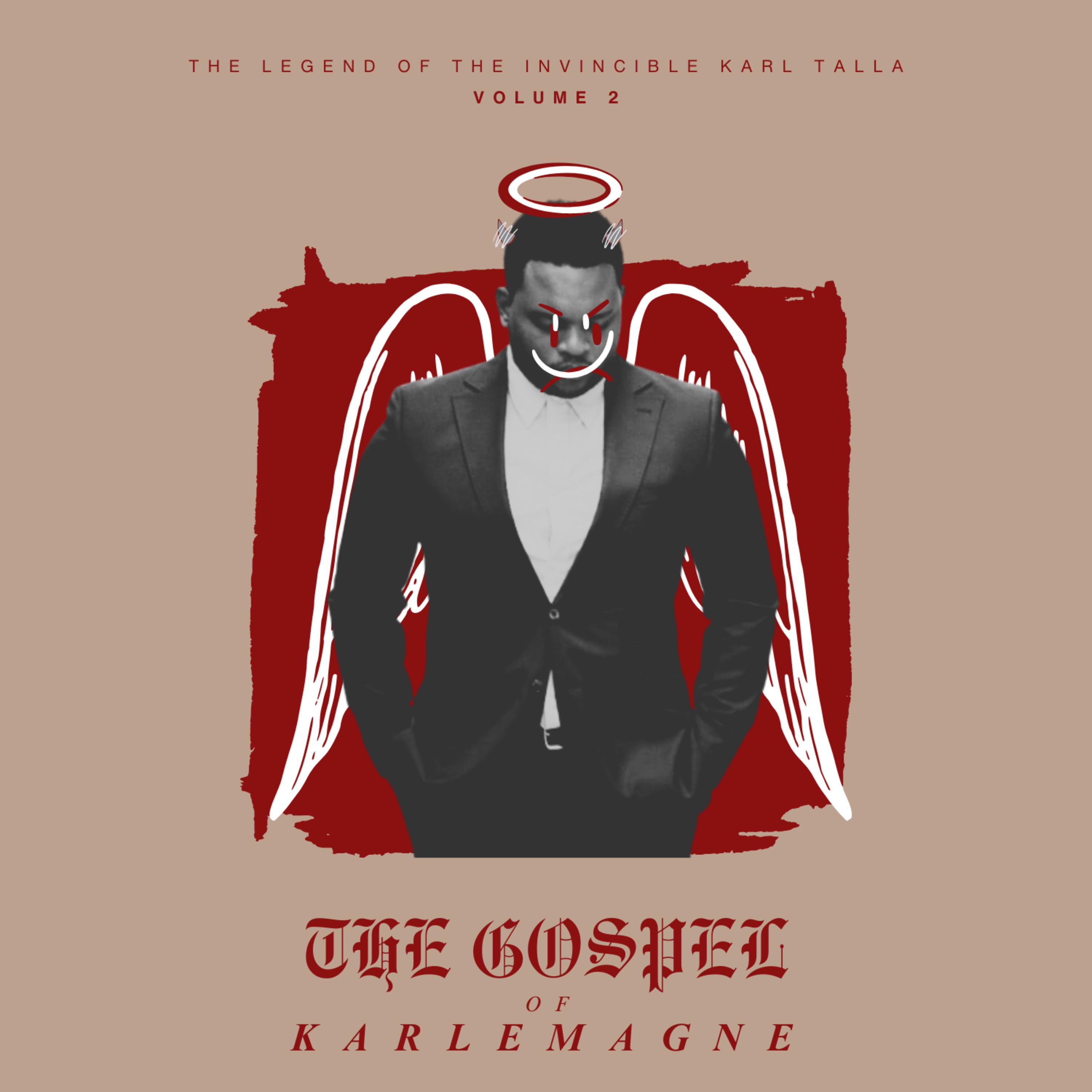 Постер альбома The Legend of the Invincible Karl Talla, Vol. 2: The Gospel of Karlemagne