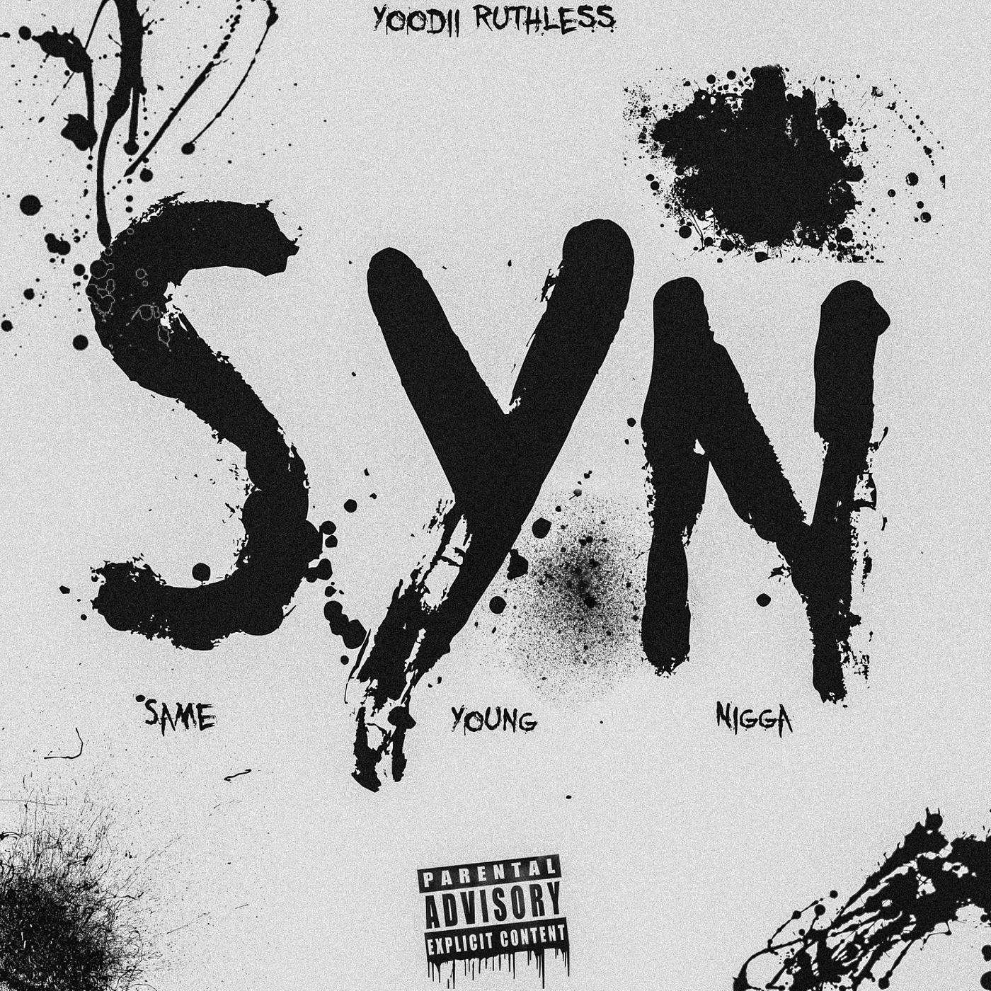 Постер альбома Syn (Same Young Nigga)