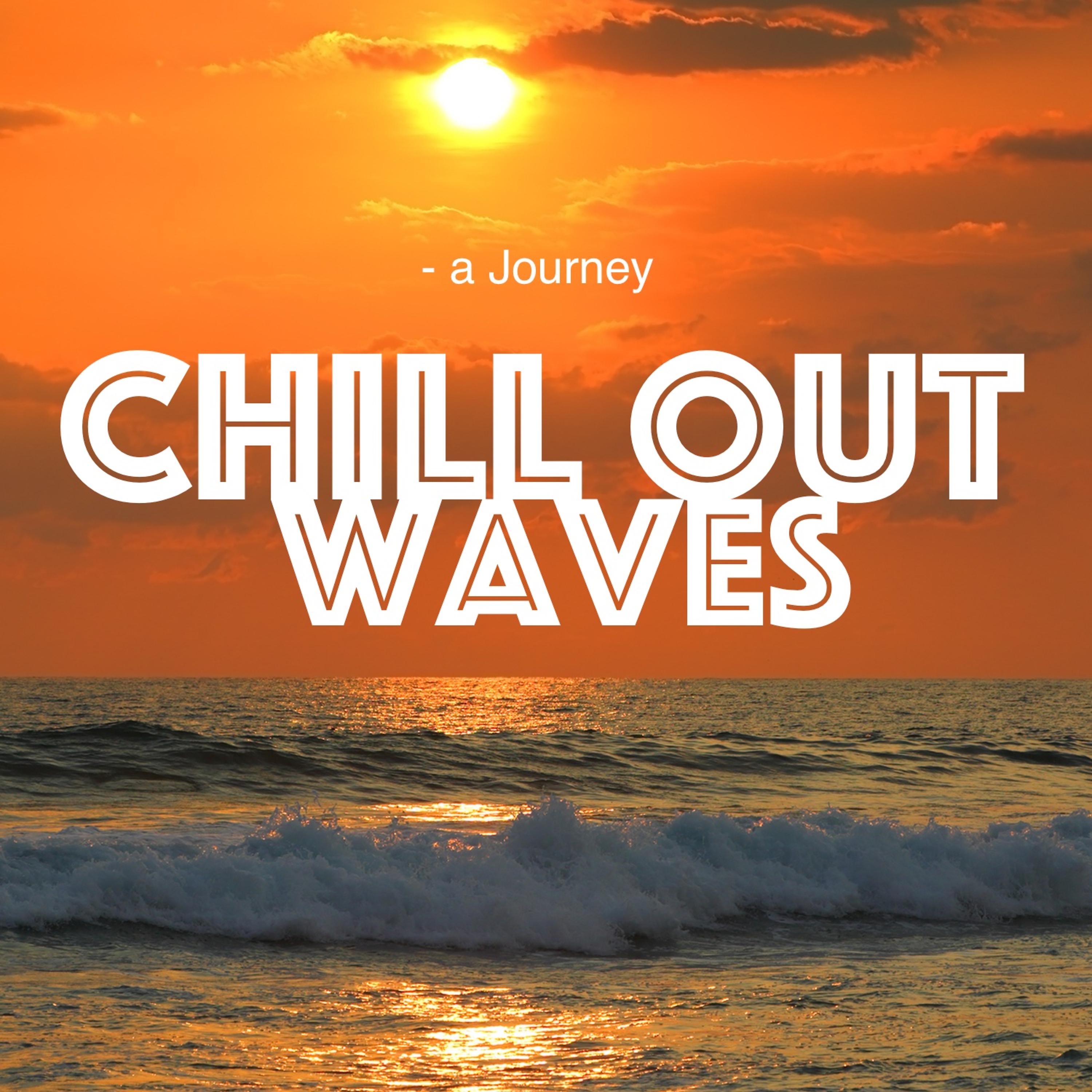 Постер альбома Chill out Waves - A Journey