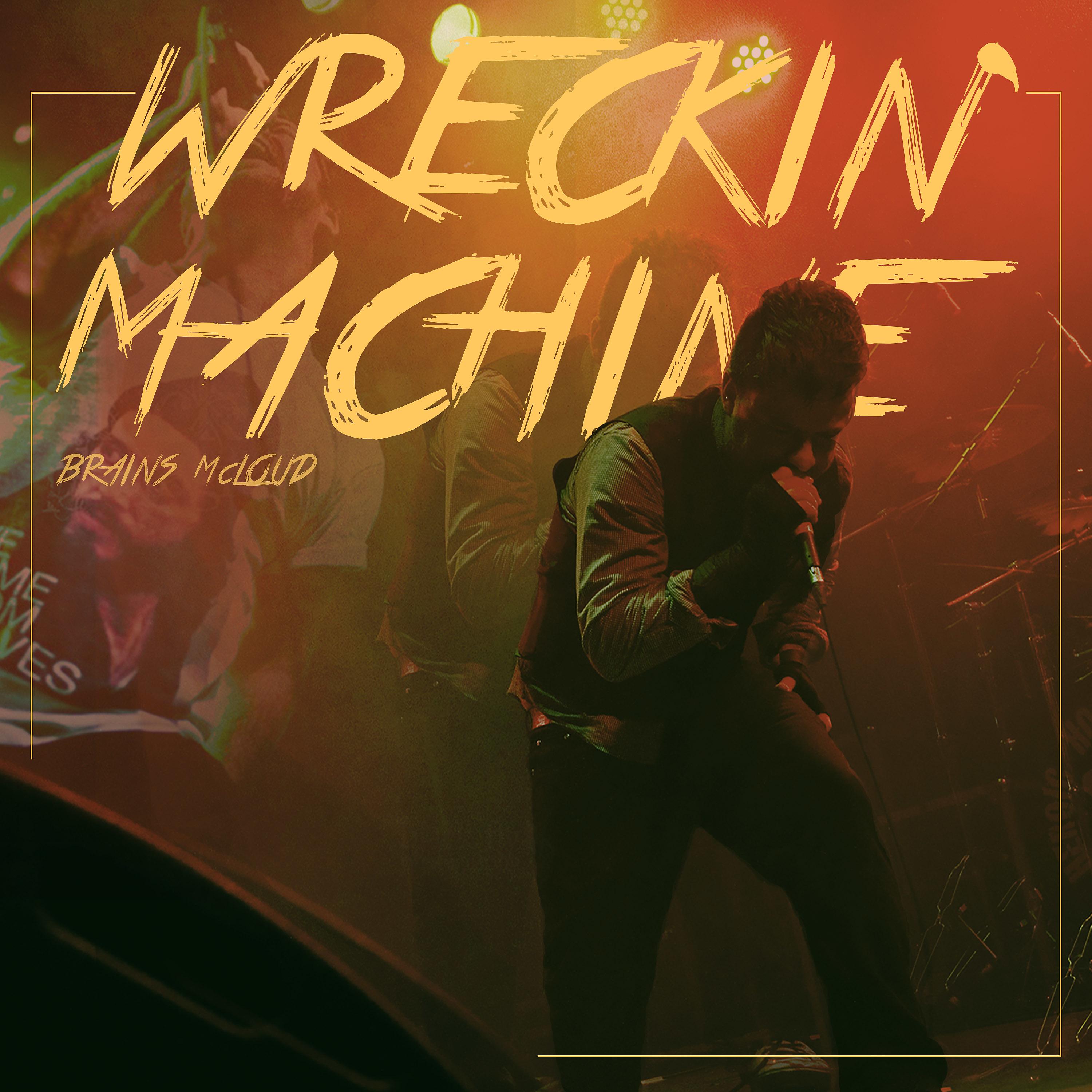 Постер альбома Wreckin' Machine
