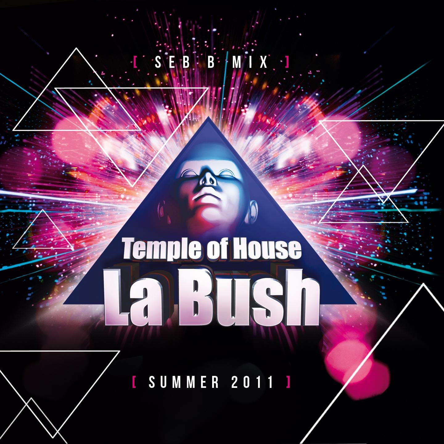 Постер альбома La Bush Temple of House