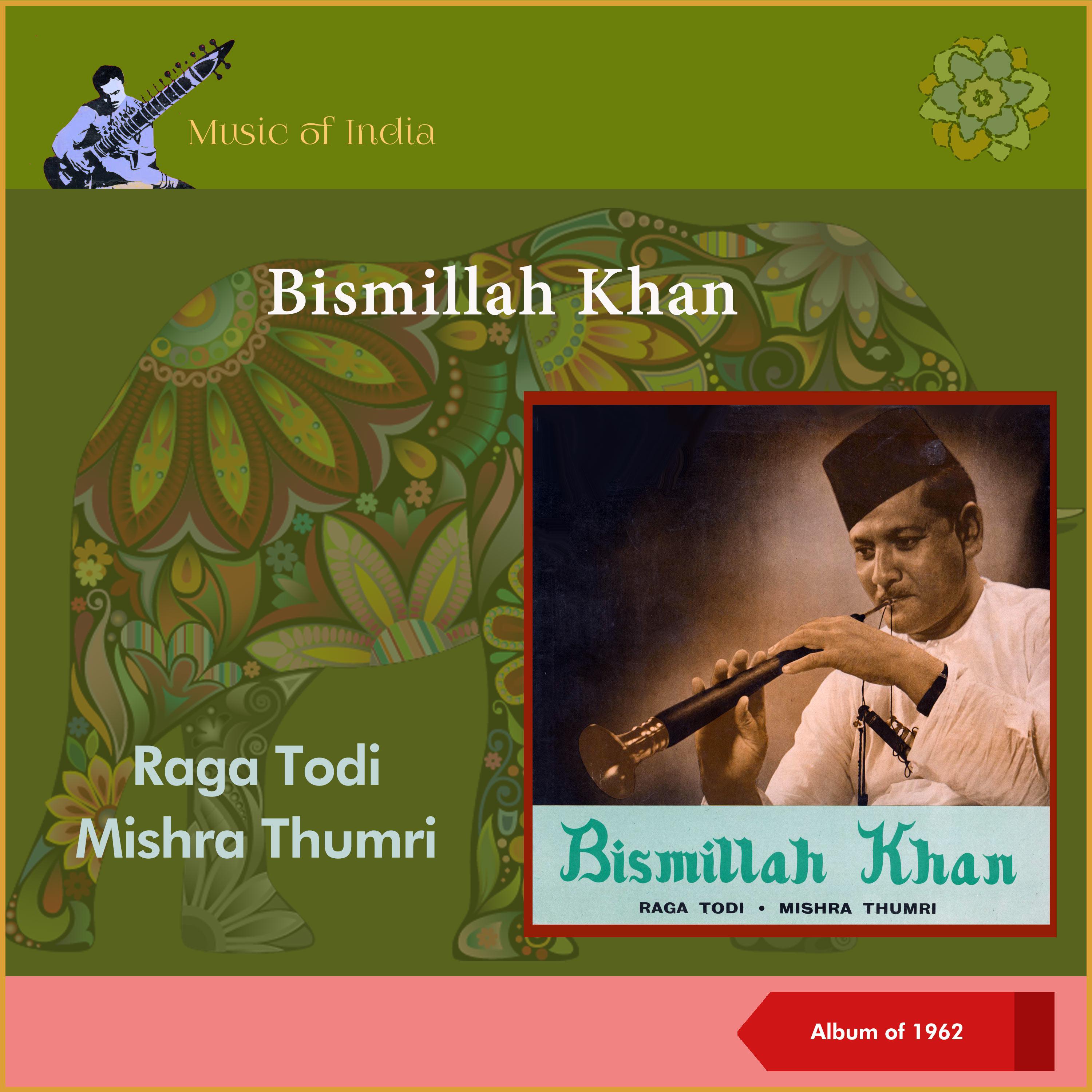 Постер альбома Raga Todi • Mishra Thumri