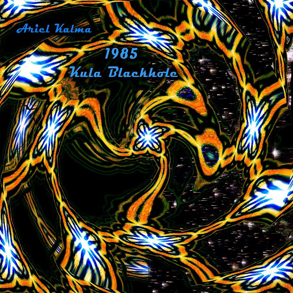 Постер альбома 1985 Kula Blackhole