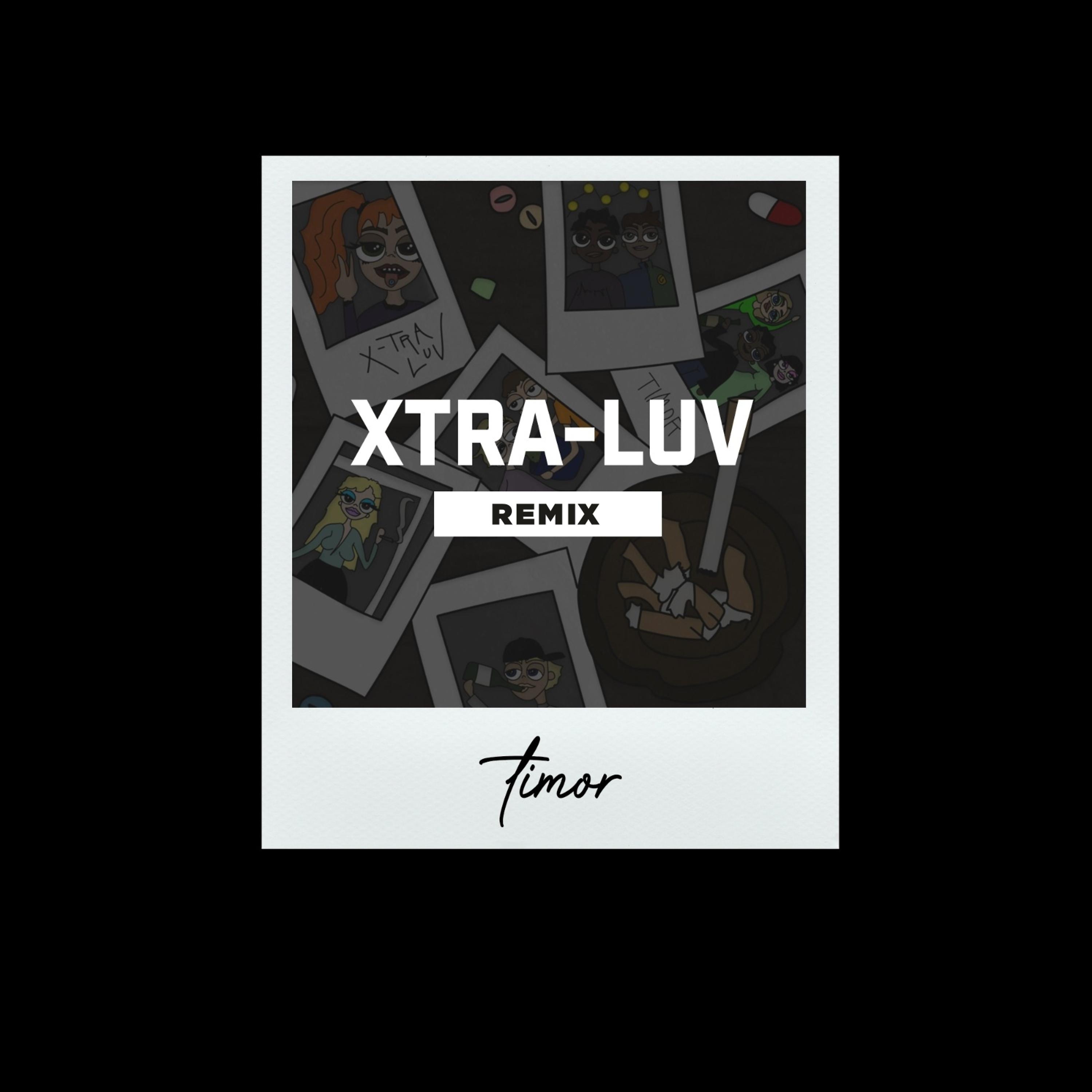 Постер альбома XTRA-LUV (Remixes)