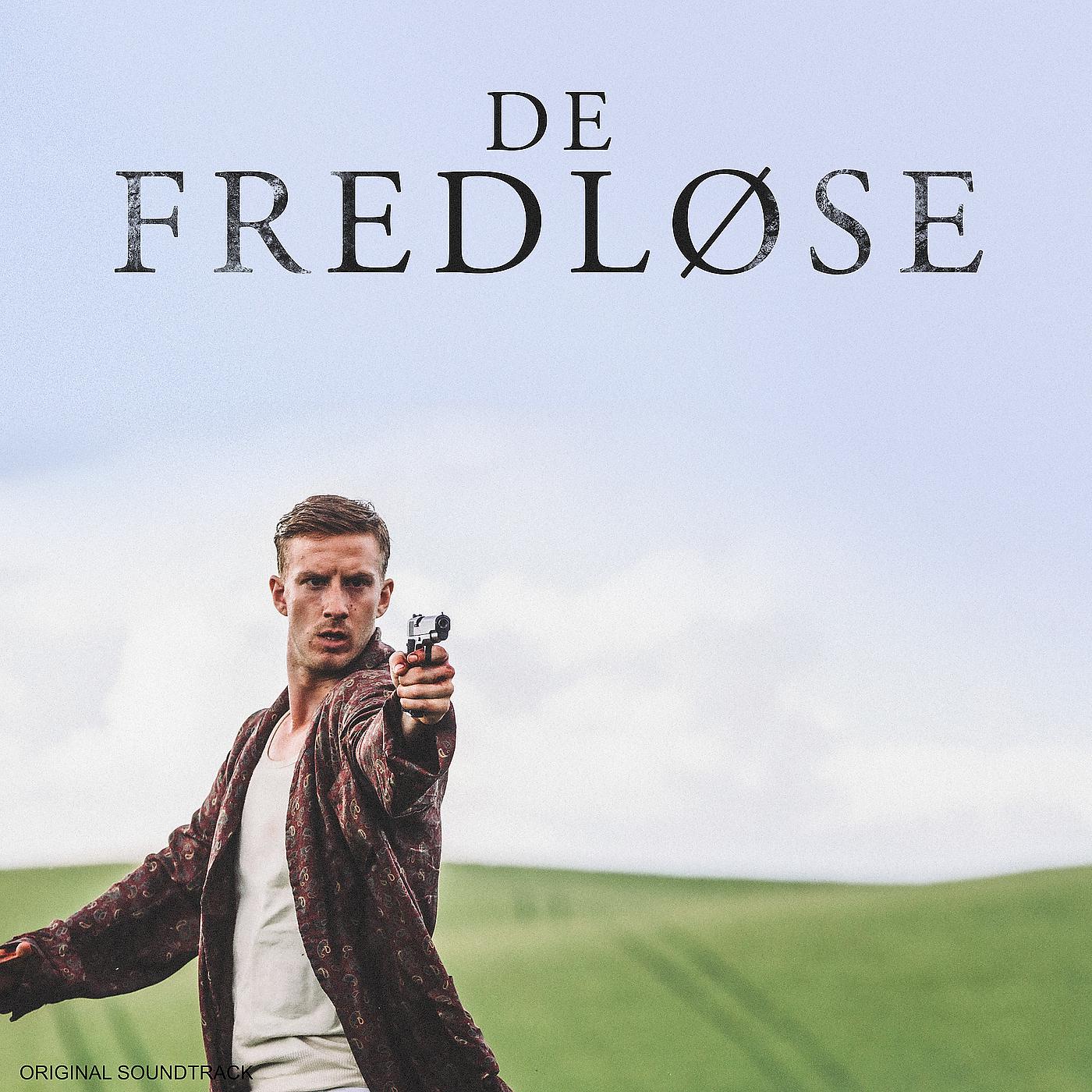 Постер альбома De Fredløse (Original Soundtrack)