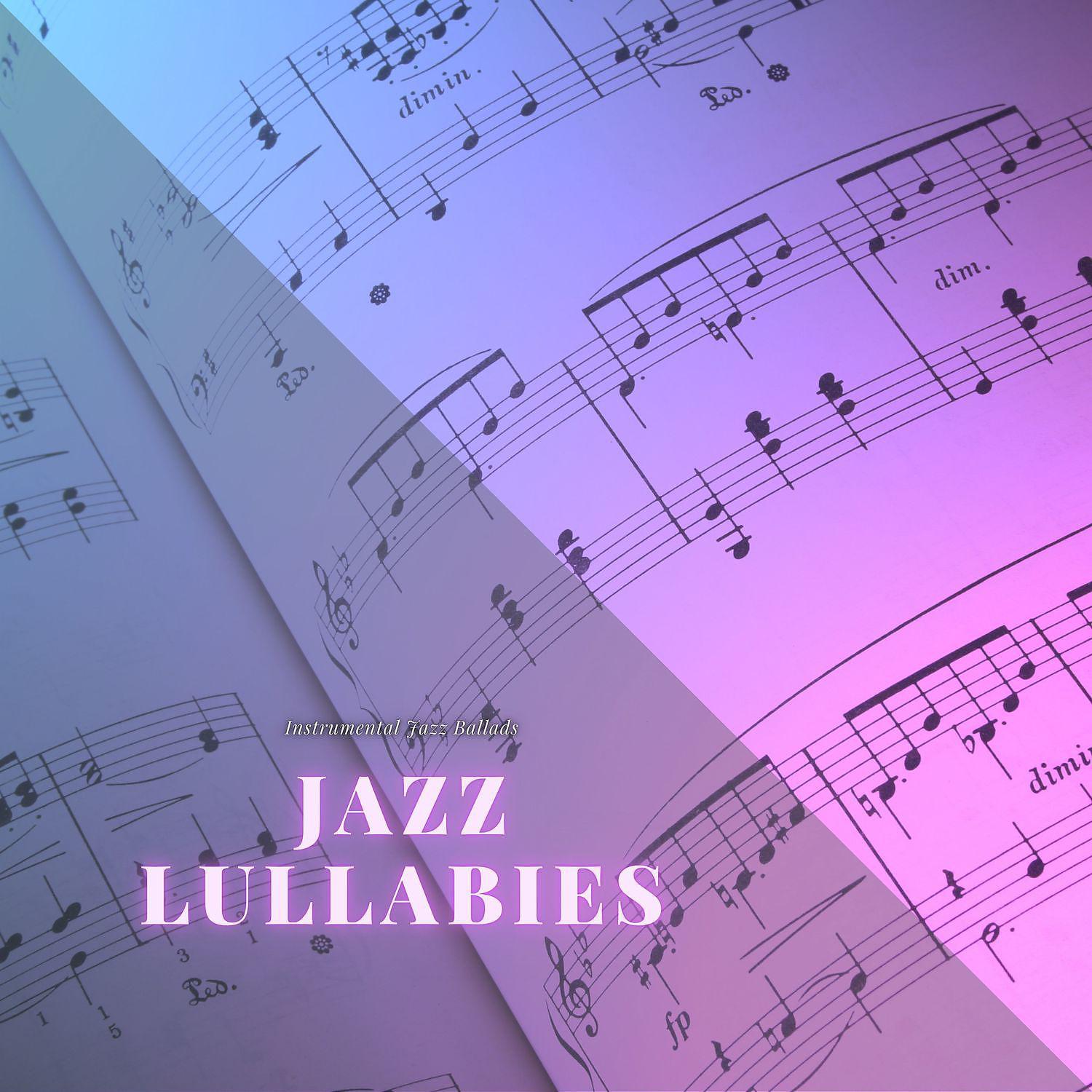 Постер альбома Jazz Lullabies, Relaxing Piano