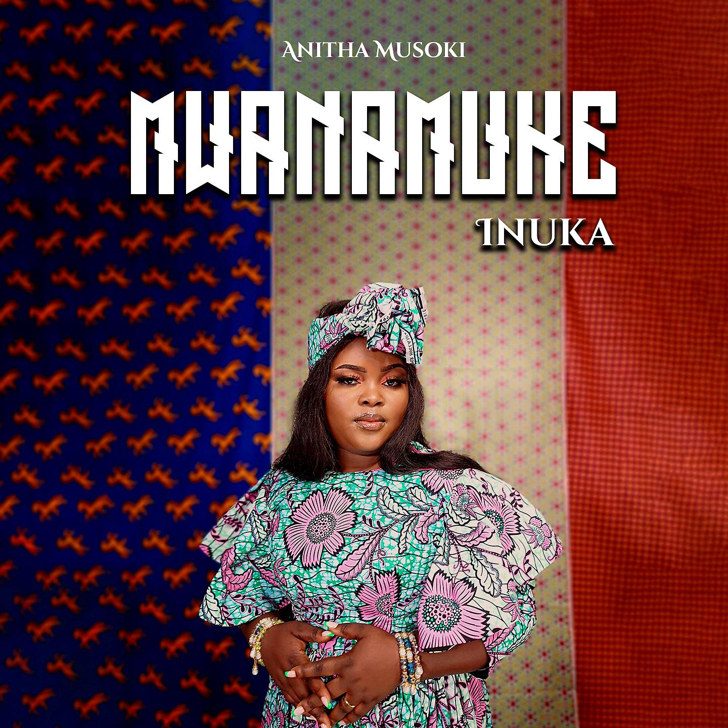 Постер альбома Mwanamuke Inuka