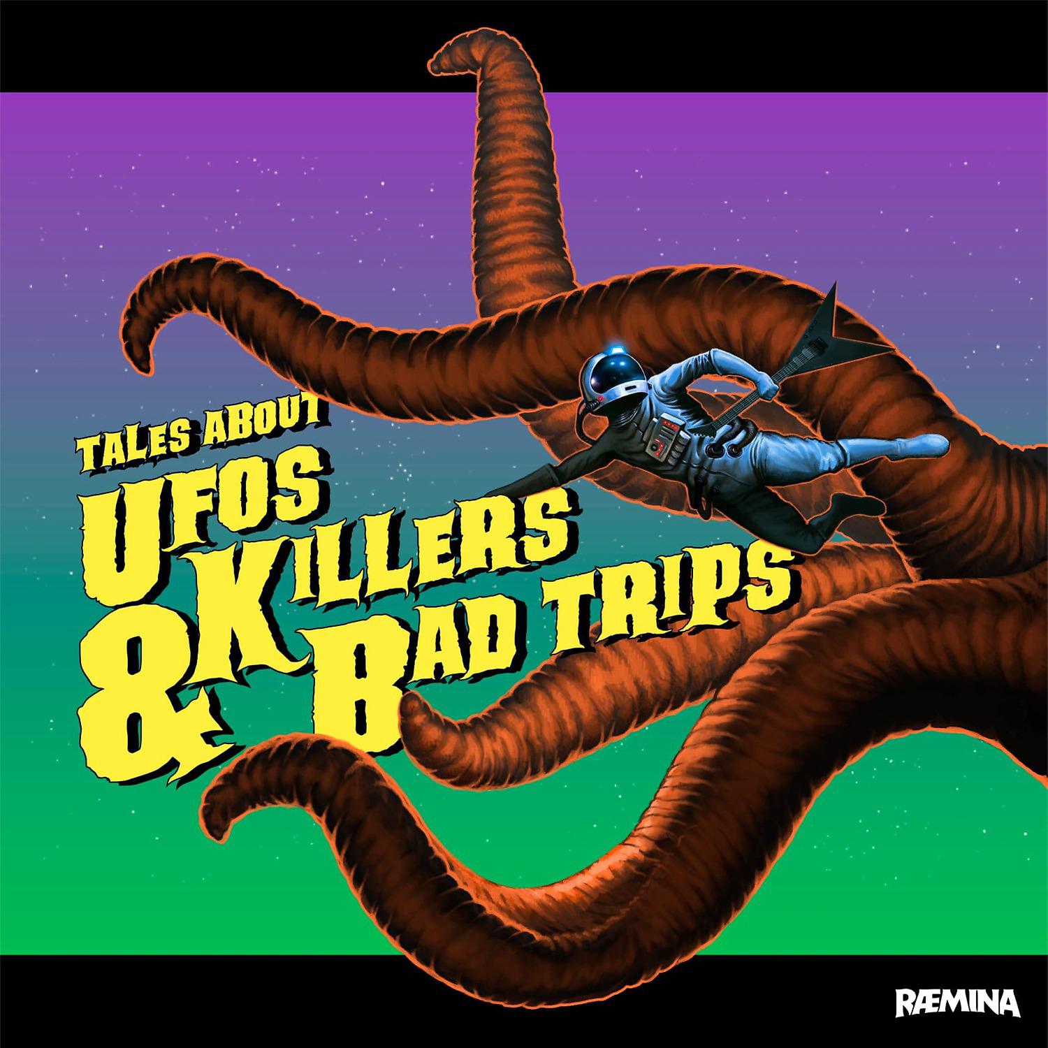 Постер альбома Tales about UFO'S, killers & Bad Trips