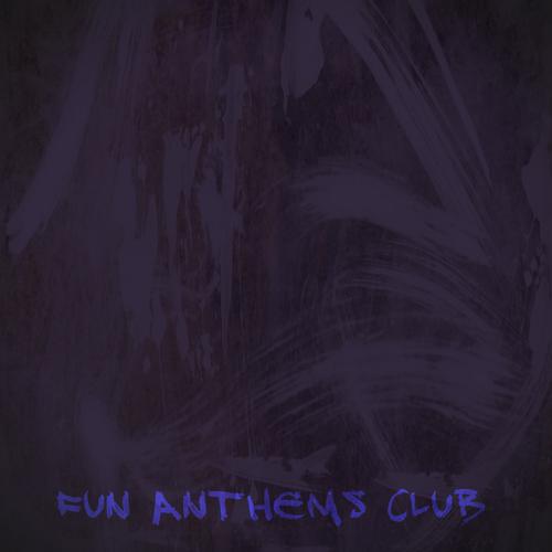 Постер альбома Fun Anthems Club