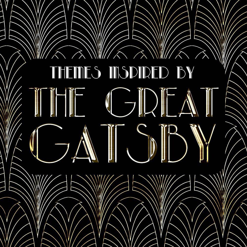 Постер альбома Themes Inspired by The Great Gatsby