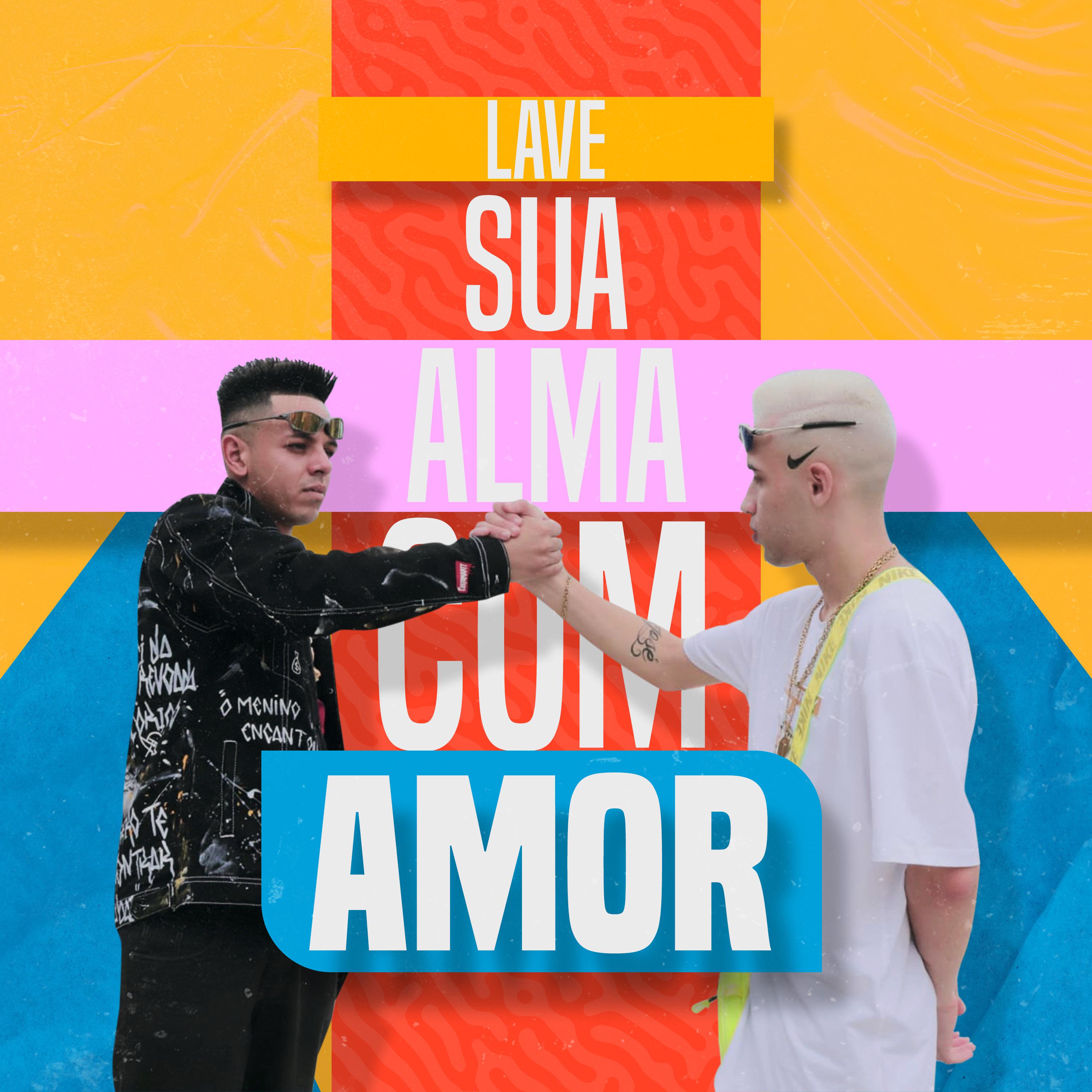 Постер альбома Lave Sua Alma Com Amor