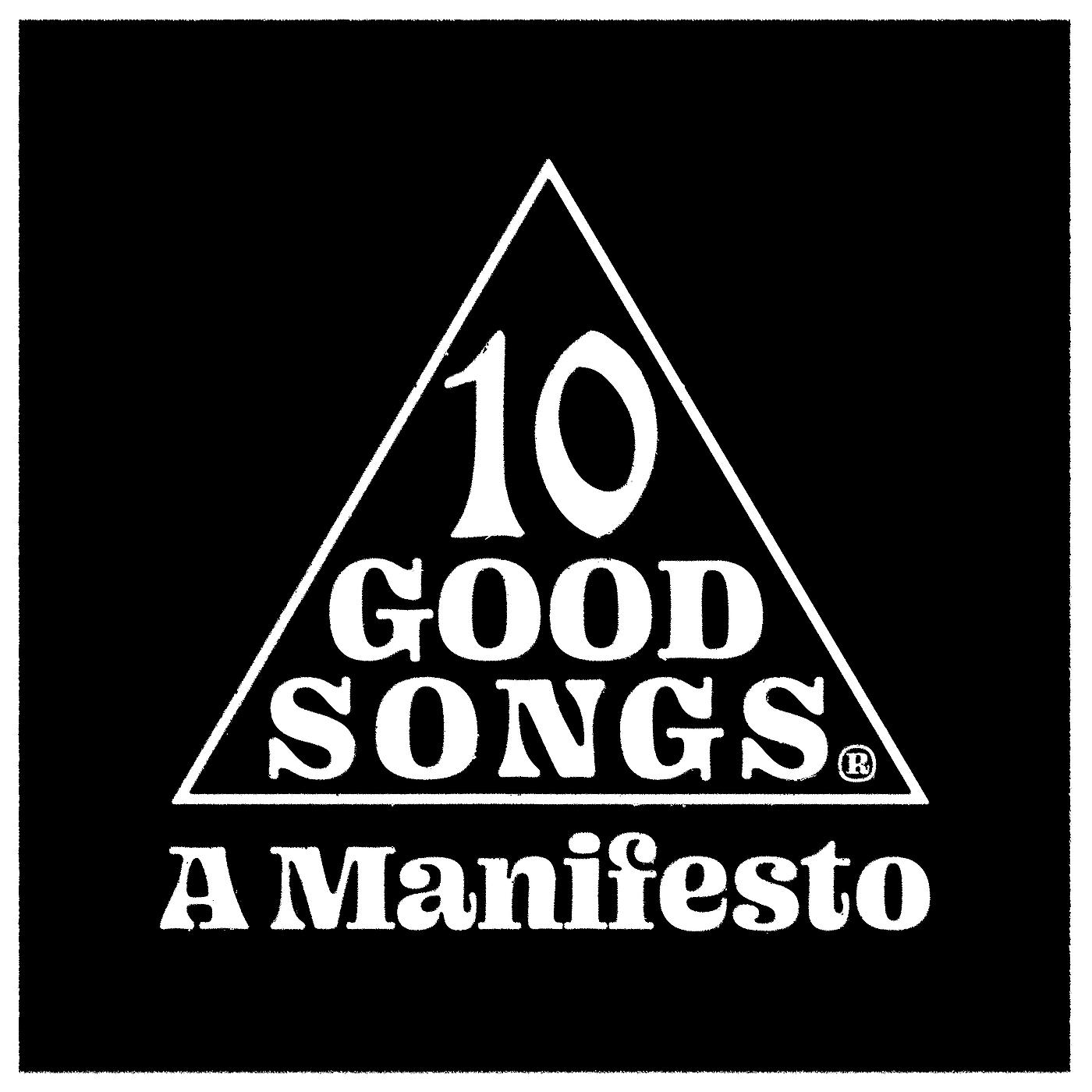 Постер альбома 10 Good Songs: A Manifesto