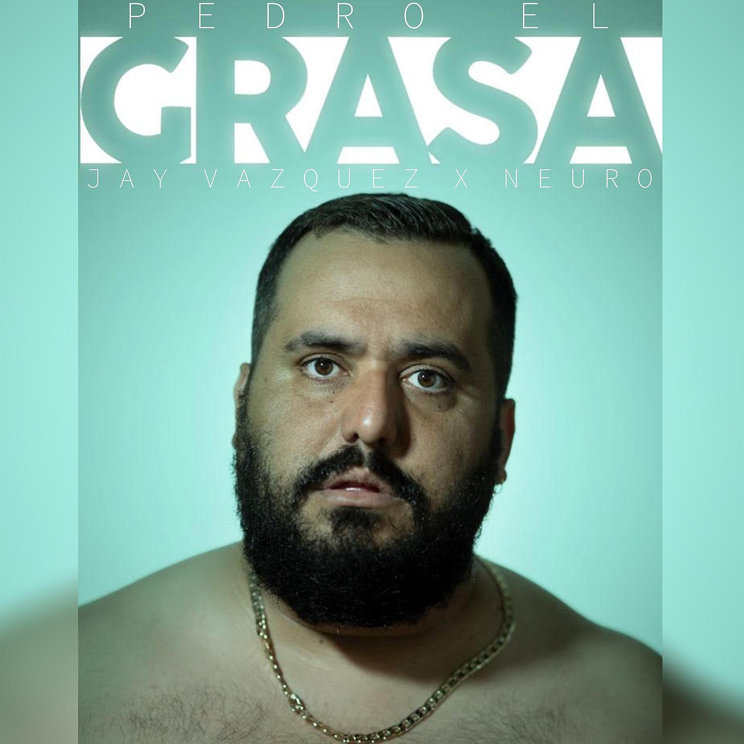 Постер альбома Pedro el Grasa