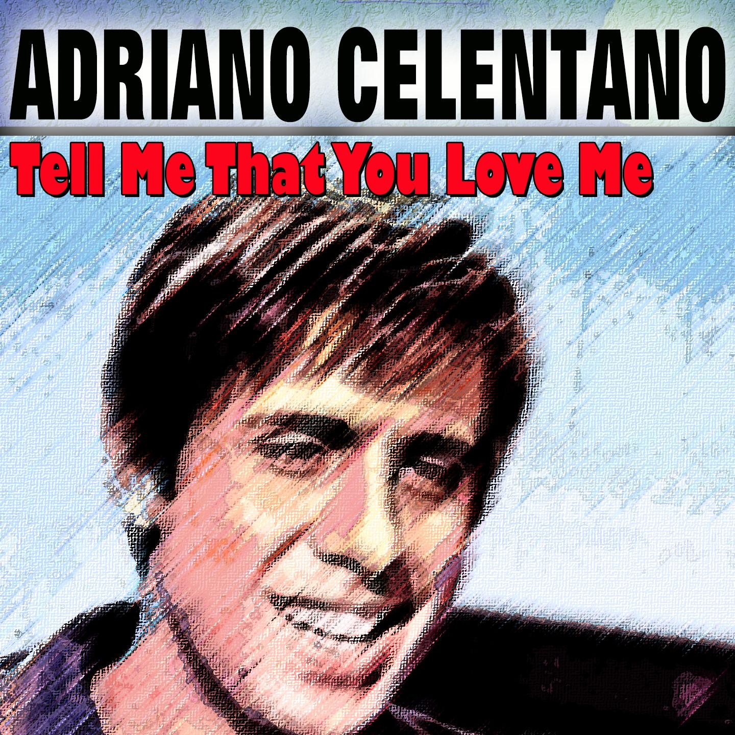Постер альбома Tell Me That You Love Me (20 famous Hits and Songs)