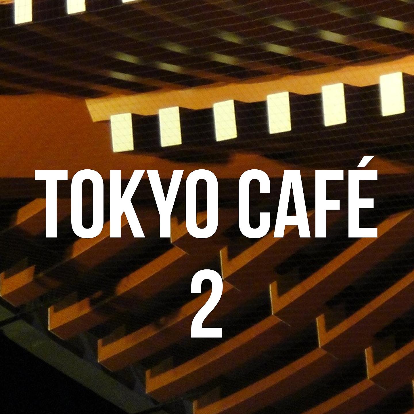 Постер альбома Tokyo Cafe 2