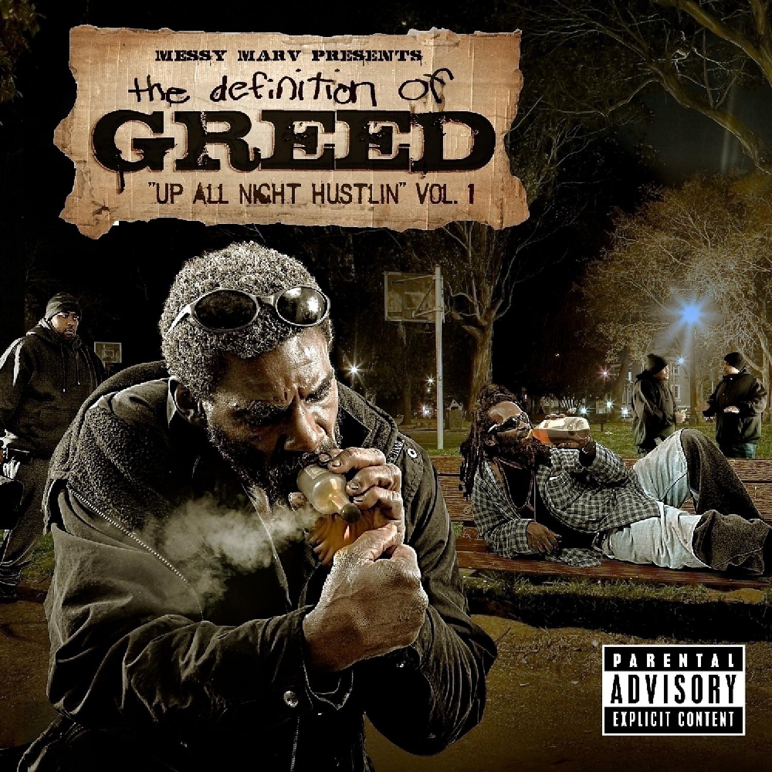 Постер альбома Messy Marv Presents: Up All Night Hustlin-Definition Of Greed Vol.1