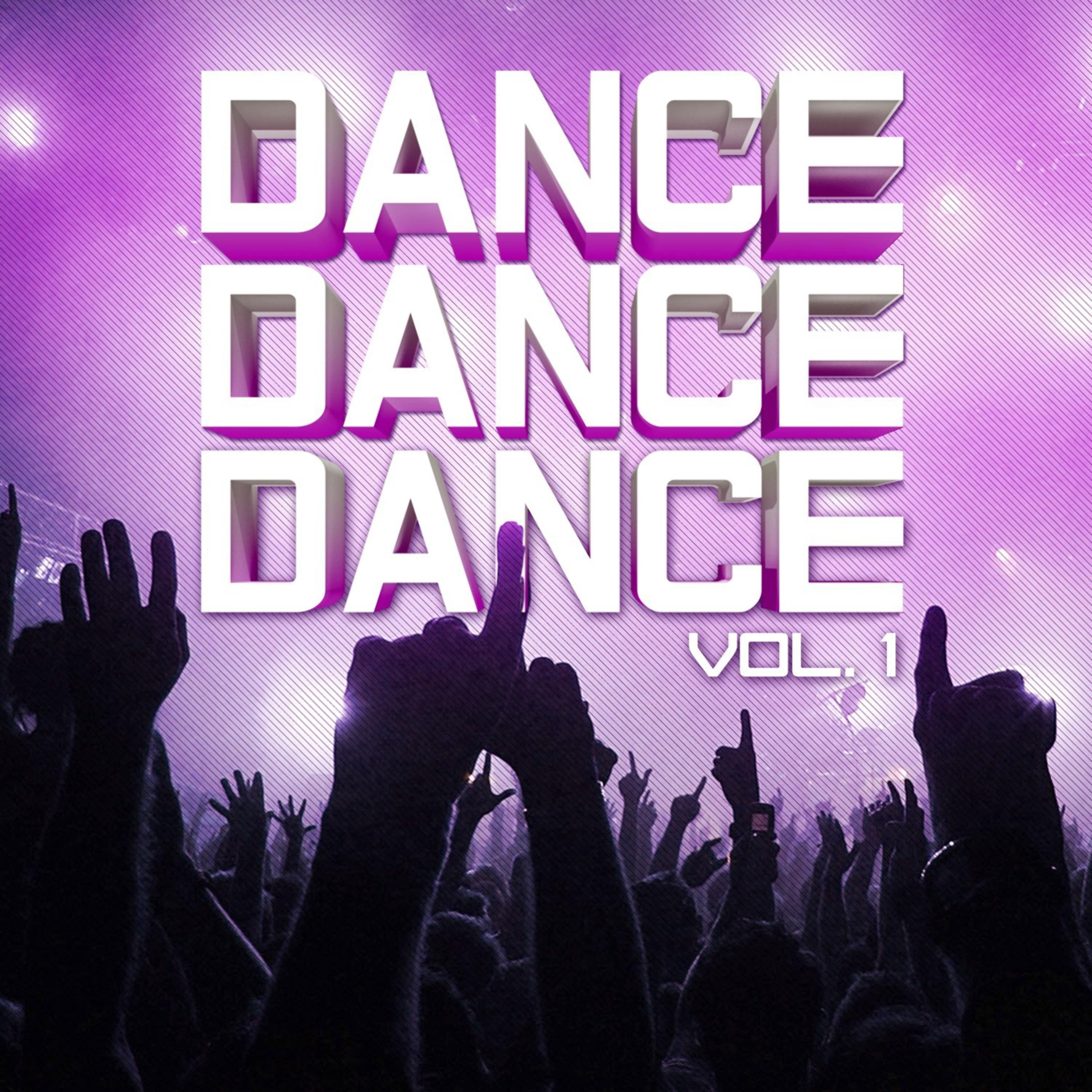 Постер альбома Dance, Dance, Dance Vol. 1