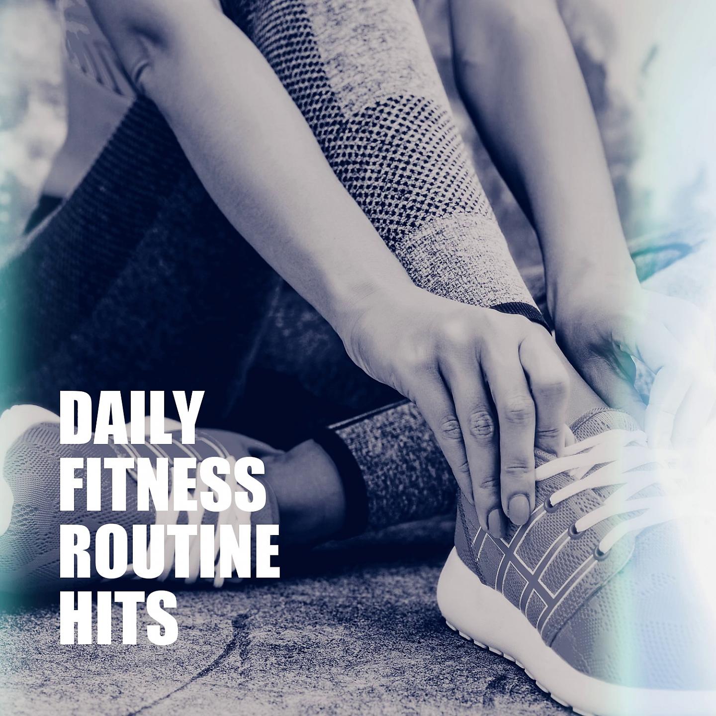 Постер альбома Daily Fitness Routine Hits