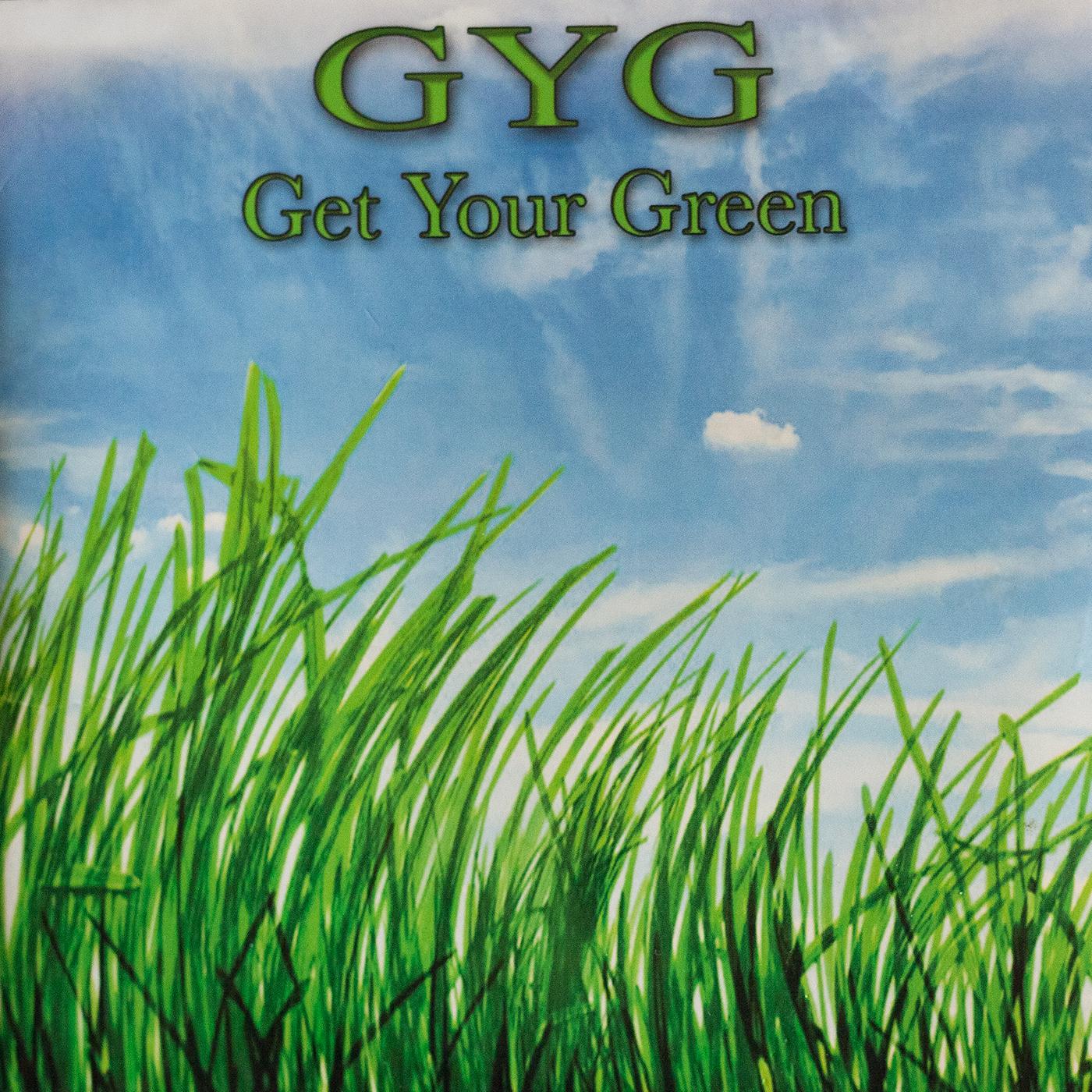 Постер альбома GYG (Get Your Green)