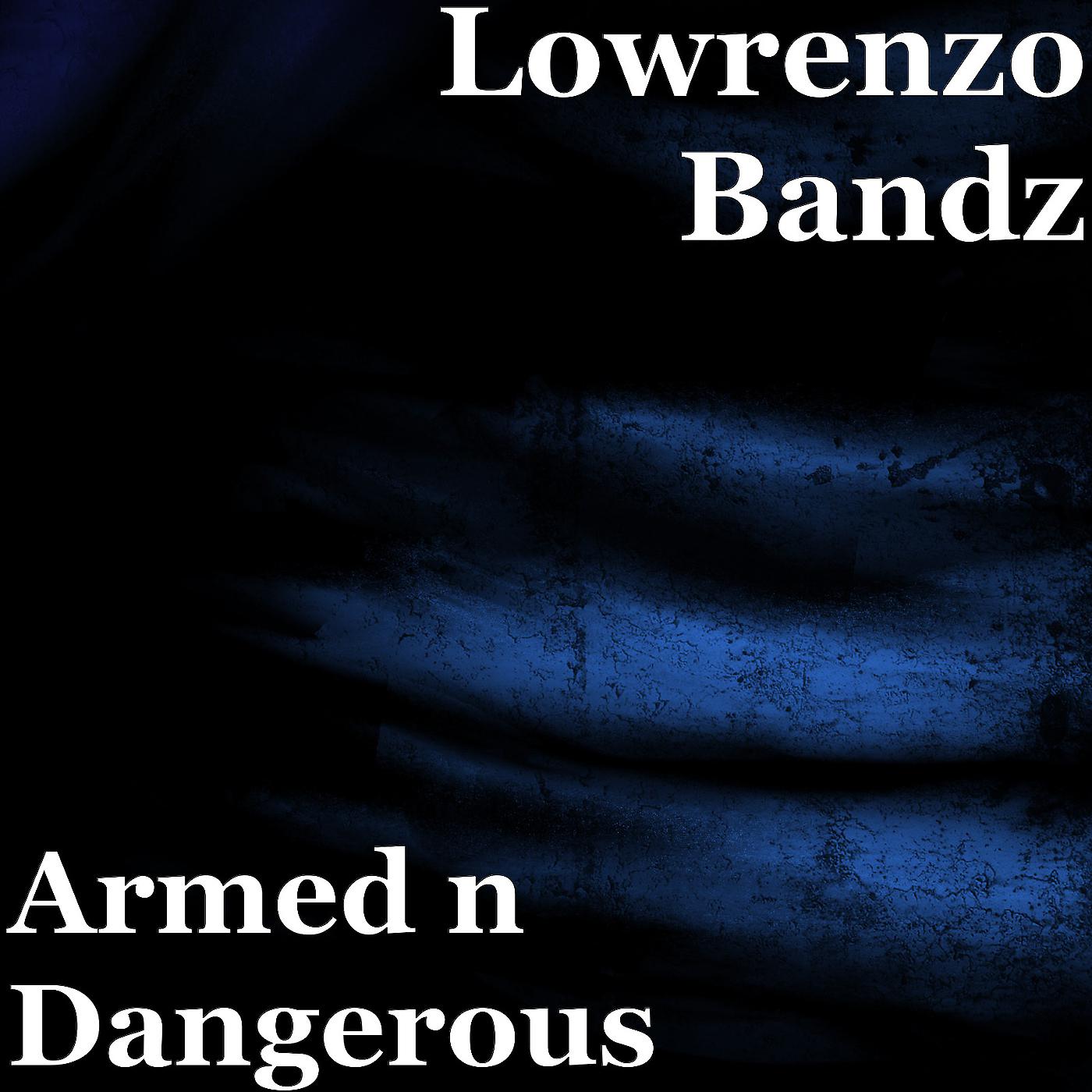 Постер альбома Armed n Dangerous