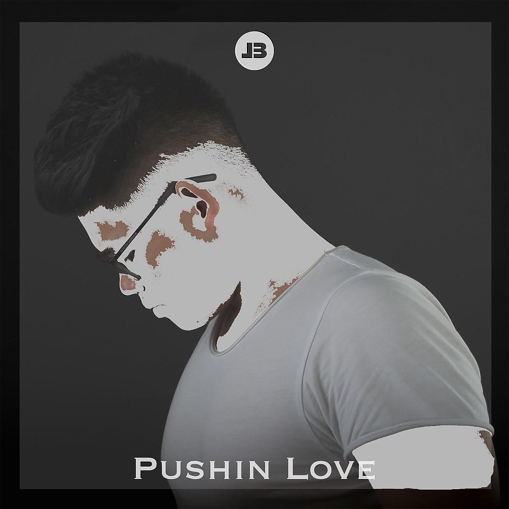 Постер альбома Pushin' Love