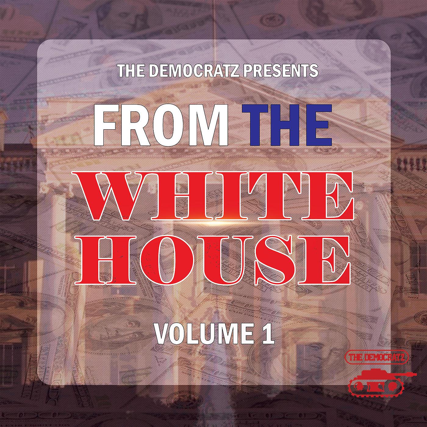 Постер альбома From the Whitehouse, Volume1
