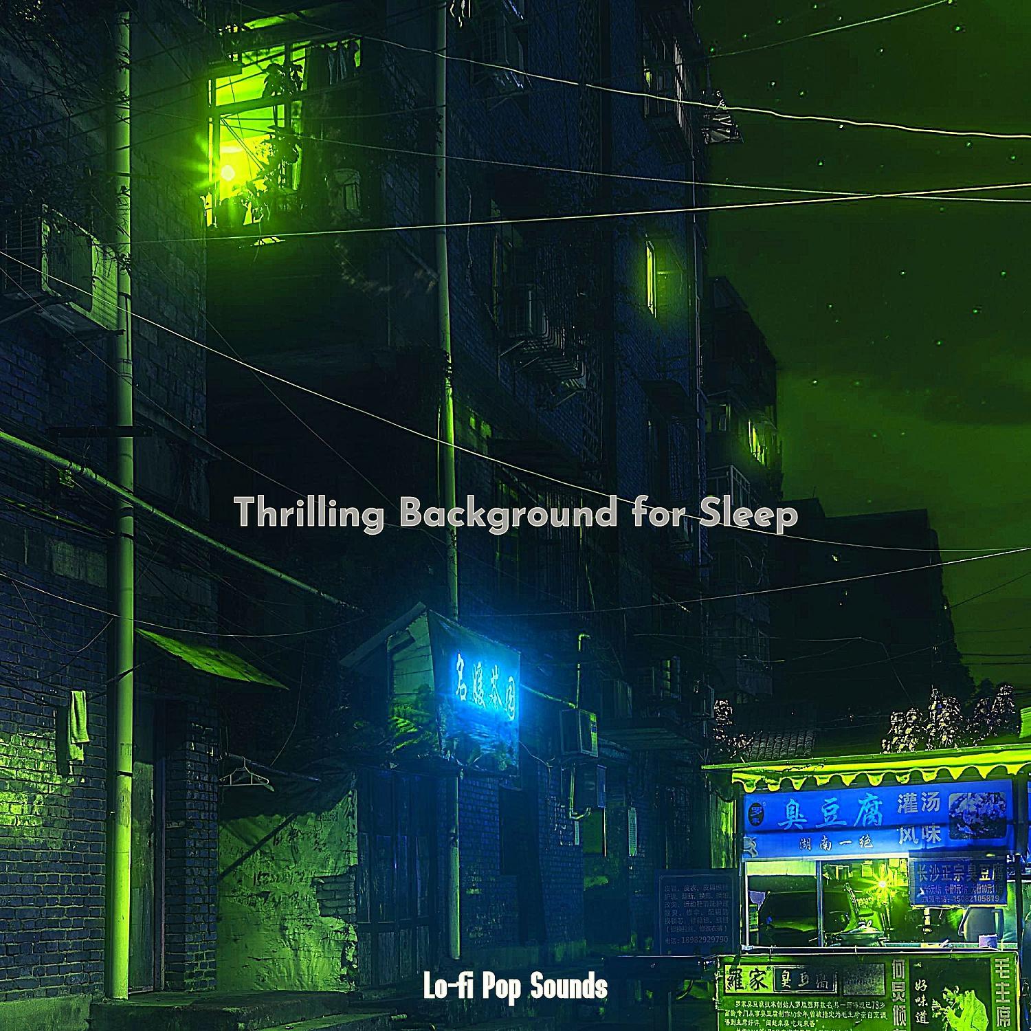 Постер альбома Thrilling Background for Sleep