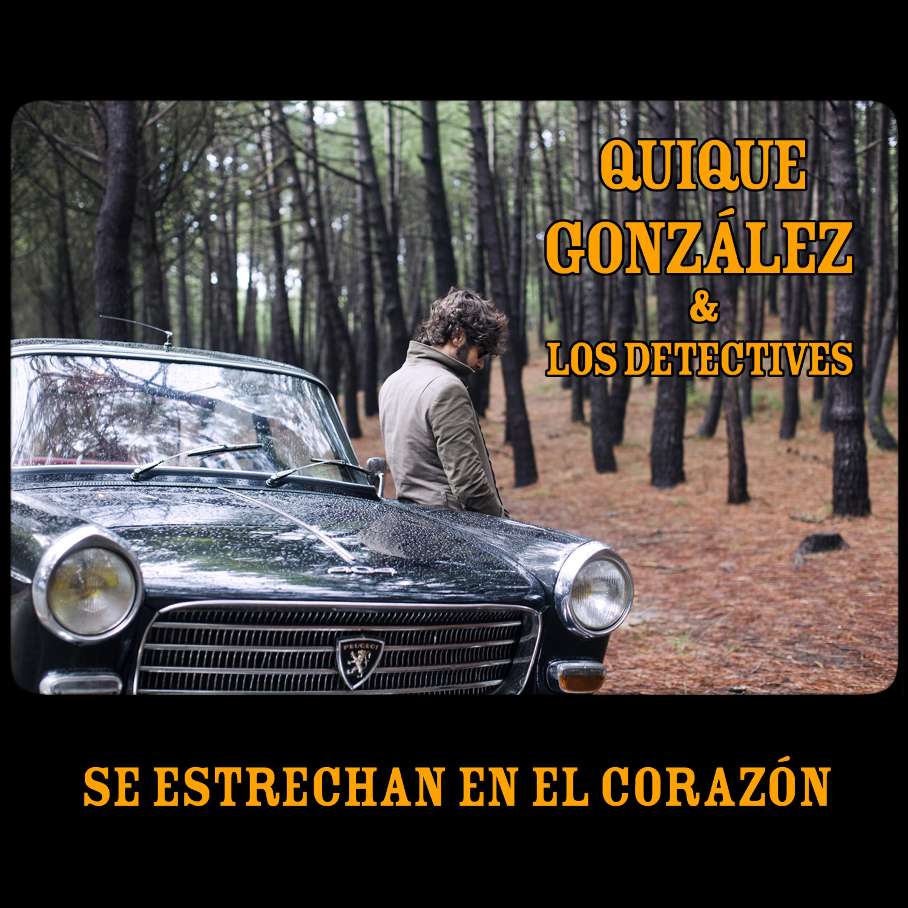 Постер альбома Se Estrechan en el Corazón (feat. Los Detectives) - Single