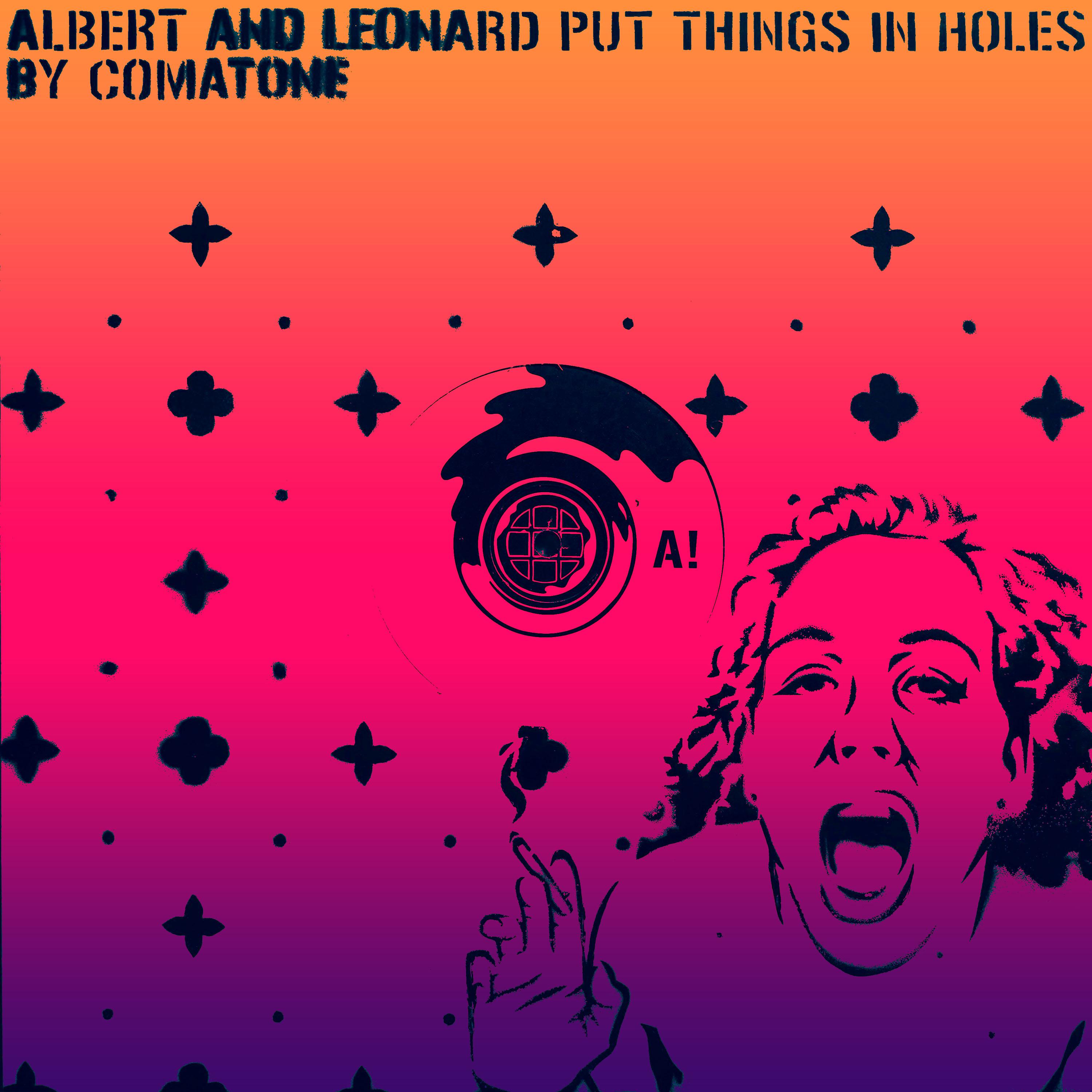 Постер альбома Albert And Leonard Put Things In Holes