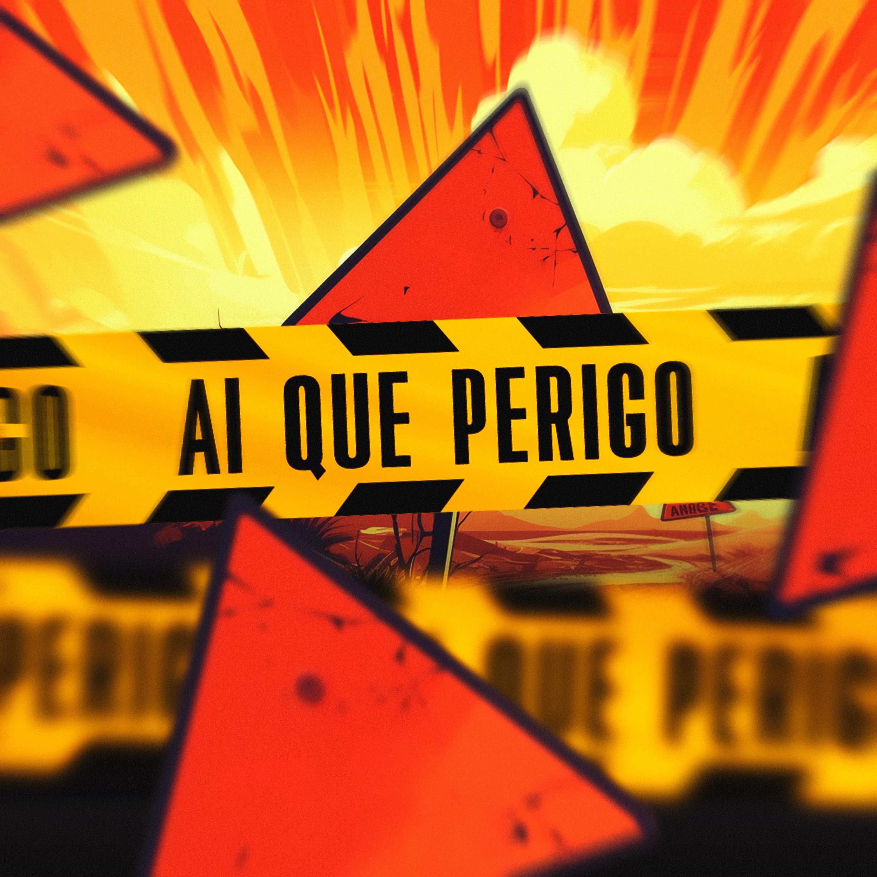 Постер альбома Ai Que Perigo