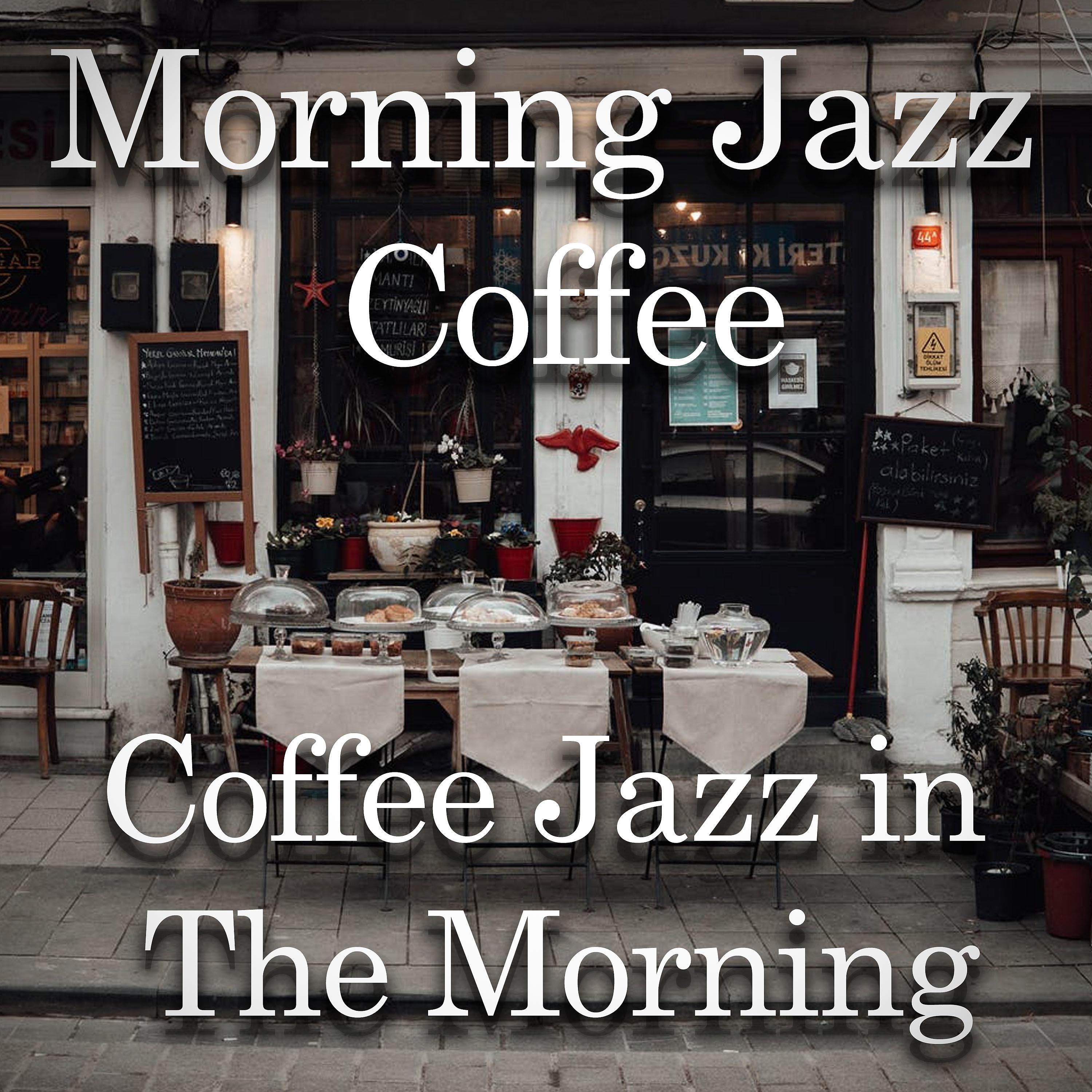Постер альбома Coffee Jazz in the Morning