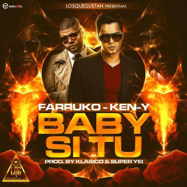 Постер альбома Baby Si Tu (feat. Farruko & Ken-Y)