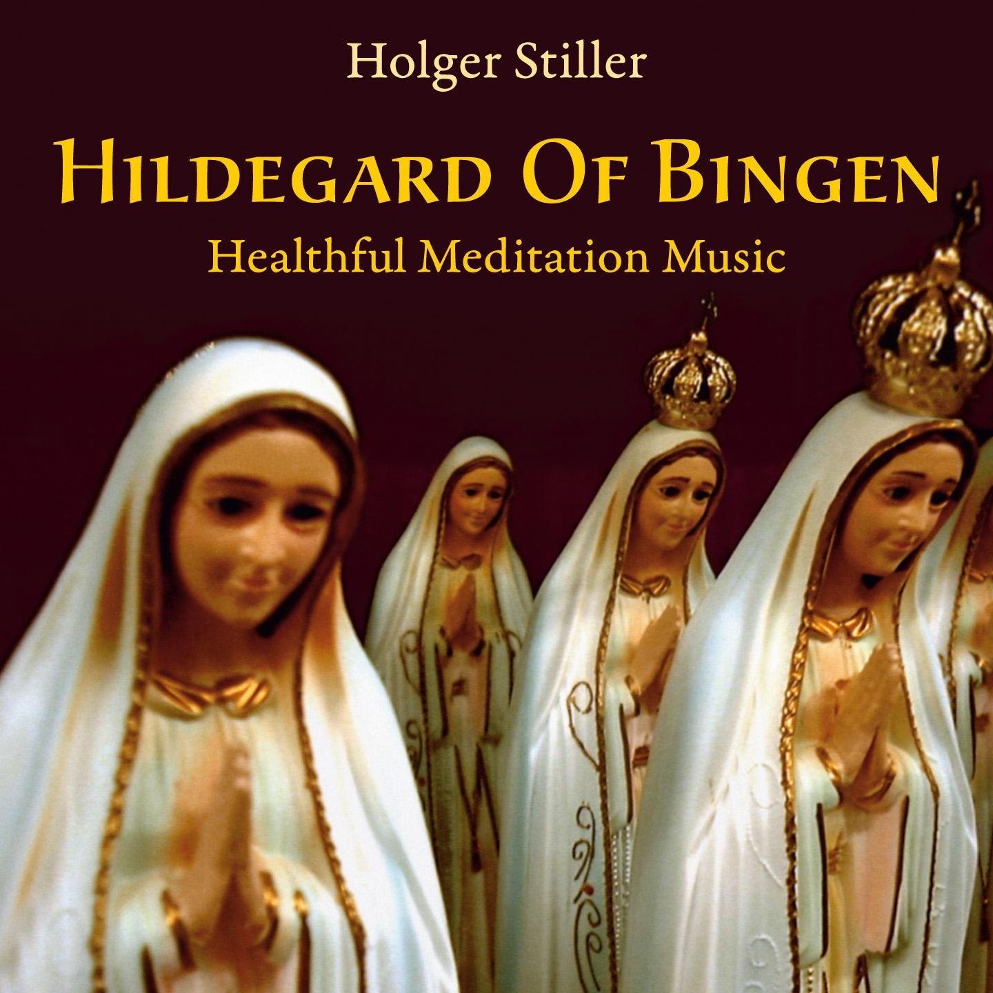 Постер альбома Hildegard Of Bingen: Healthful Music For Meditation